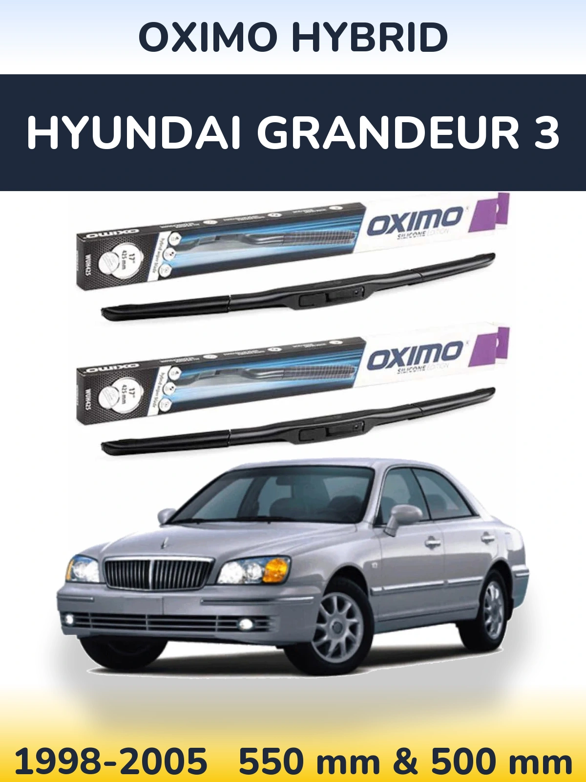 Front wiper blade set Oximo Hybrid 550 & 500 mm for Hyundai Grandeur 3 1998-2005