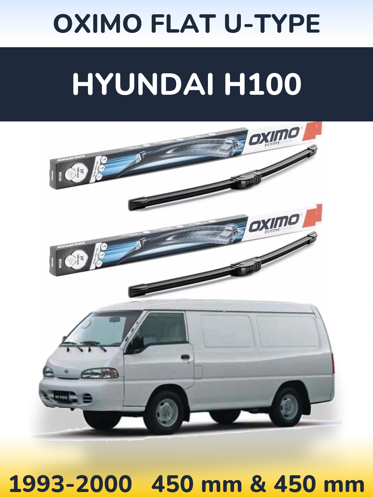Front wiper blade set Oximo Flat U-type 450 & 450 mm for Hyundai H100 1993-2000