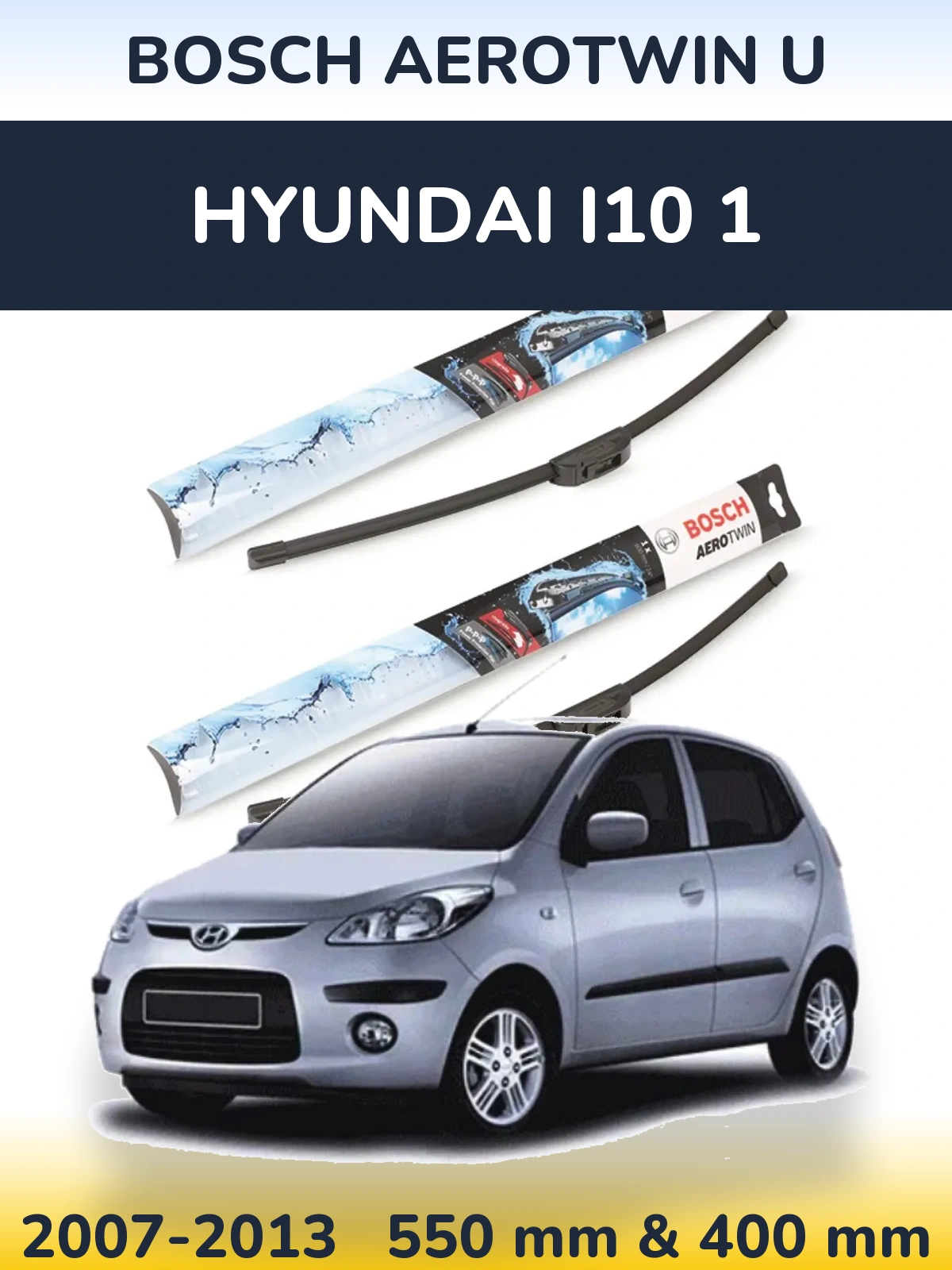 Комплект передніх щіток BOSCH AeroTwin U 550 & 400 мм для Hyundai i10 1 2007-2013