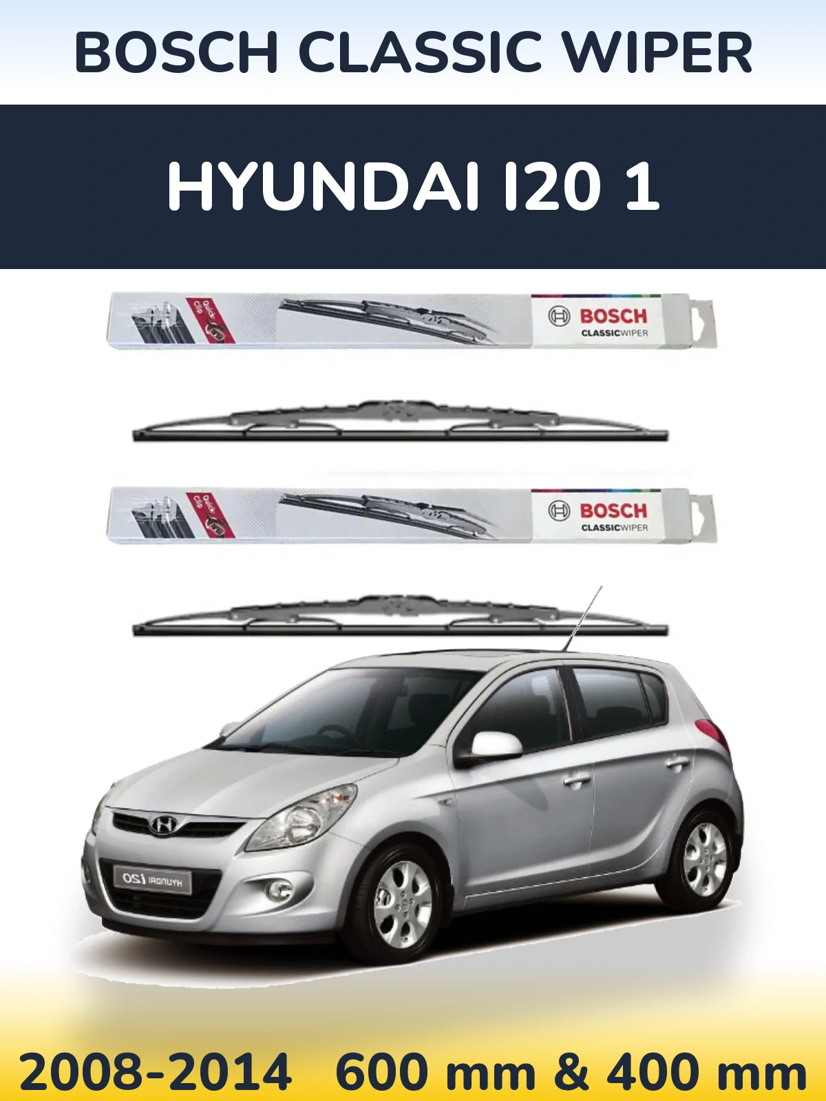 Front wiper blade set BOSCH Classic Wiper 600 & 400 mm for Hyundai i20 1 2008-2014
