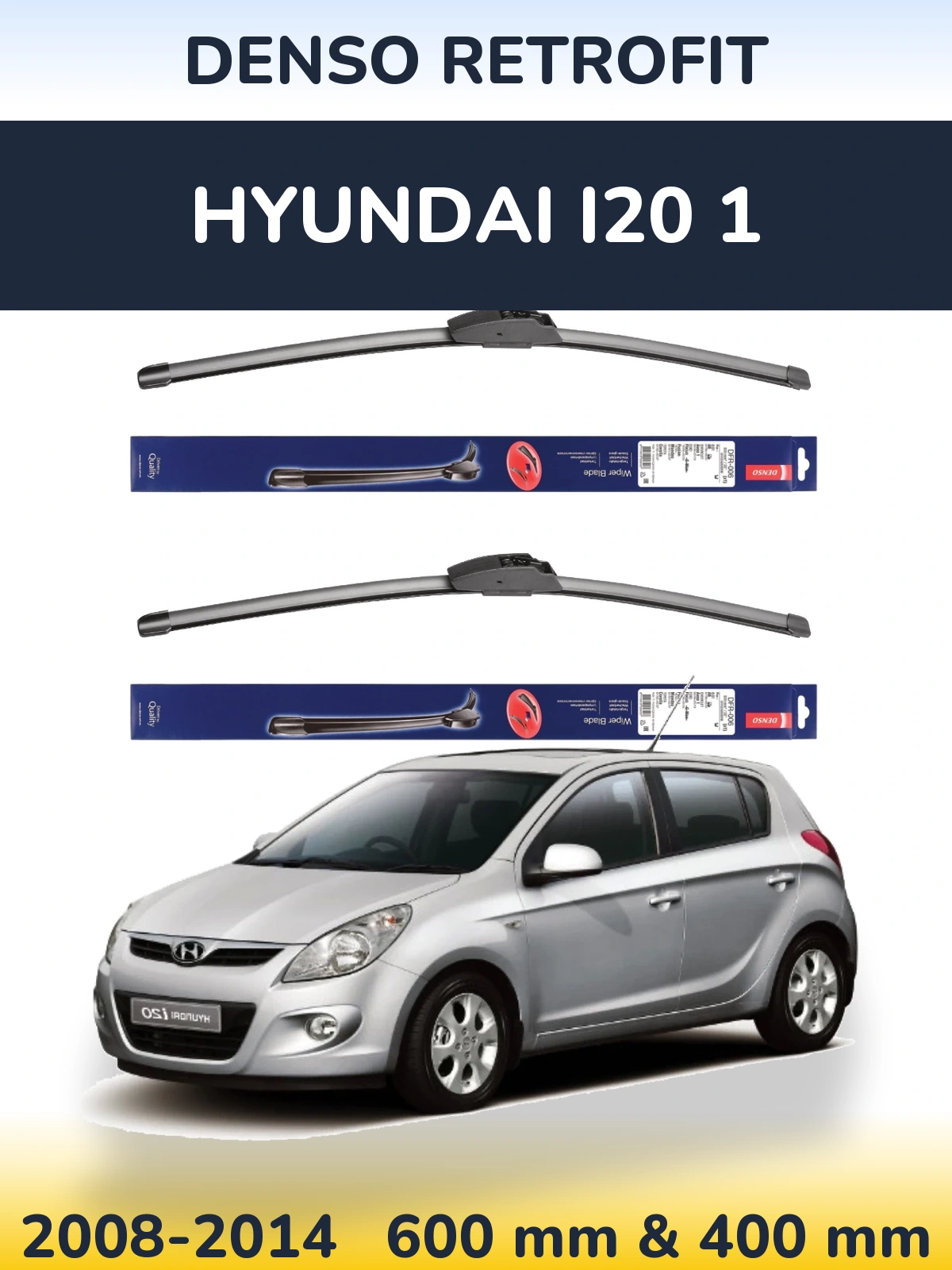 Комплект передніх щіток Denso Retrofit 600 & 400 мм для Hyundai i20 1 2008-2014