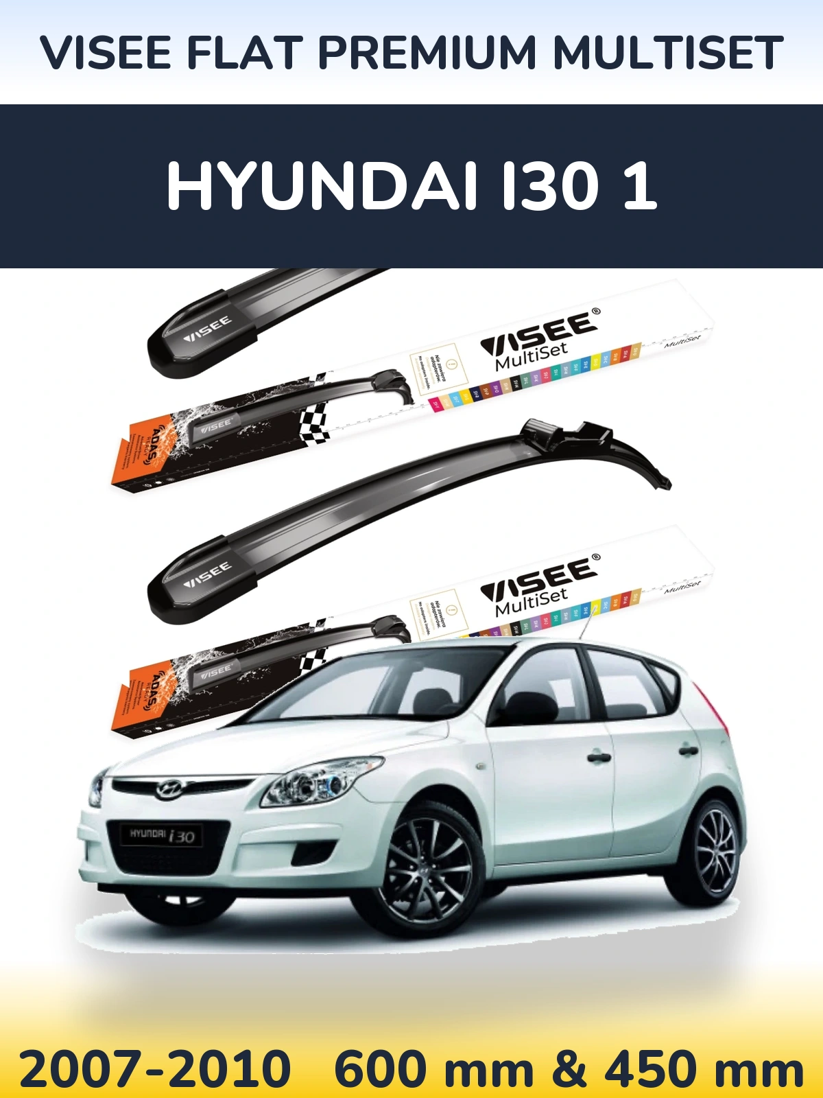 Front wiper blade set VISEE FLAT PREMIUM MultiSet 600 & 450 mm for Hyundai i30 1 2007-2010