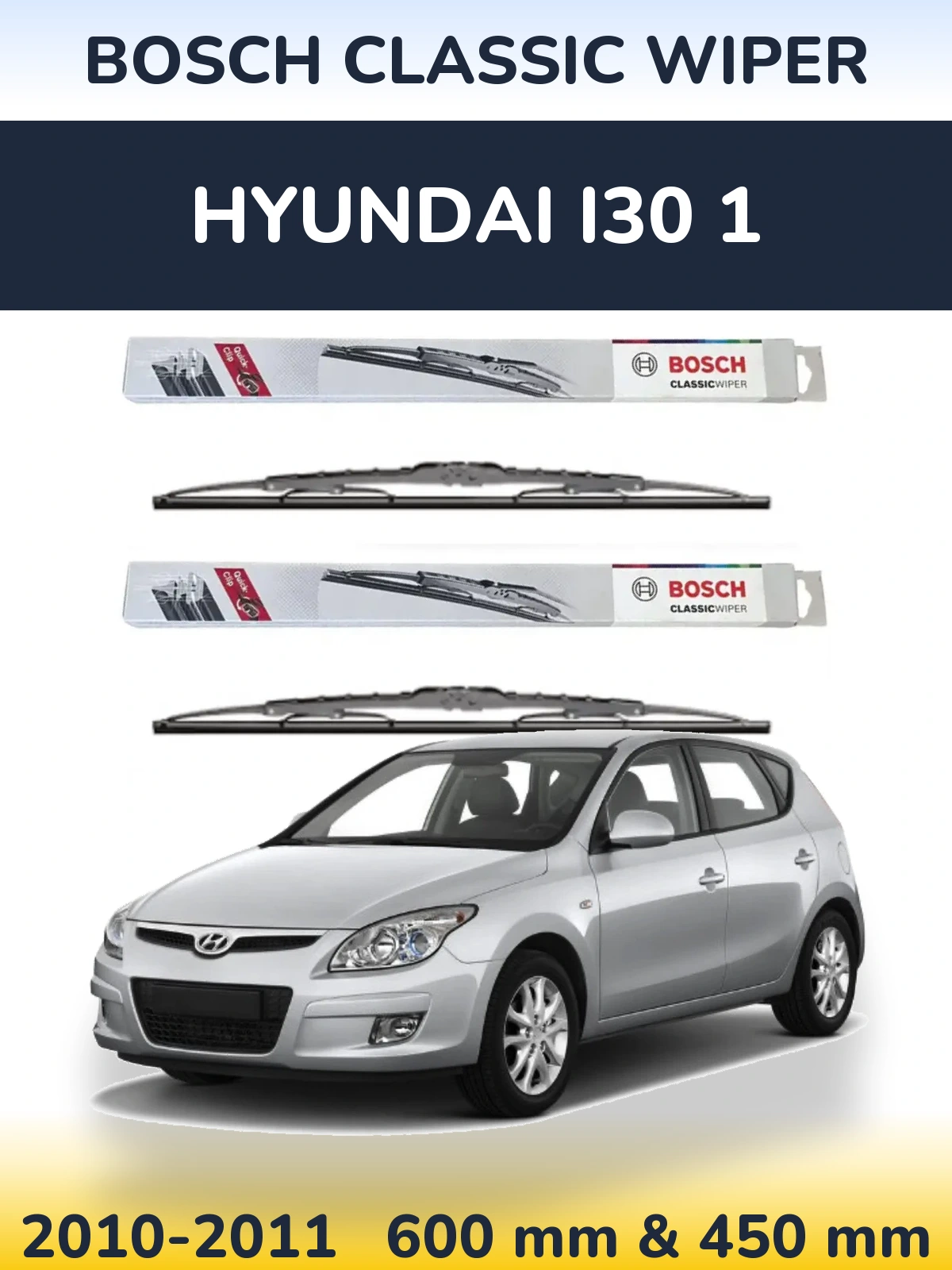 Front wiper blade set BOSCH Classic Wiper 600 & 450 mm for Hyundai i30 1 2010-2011