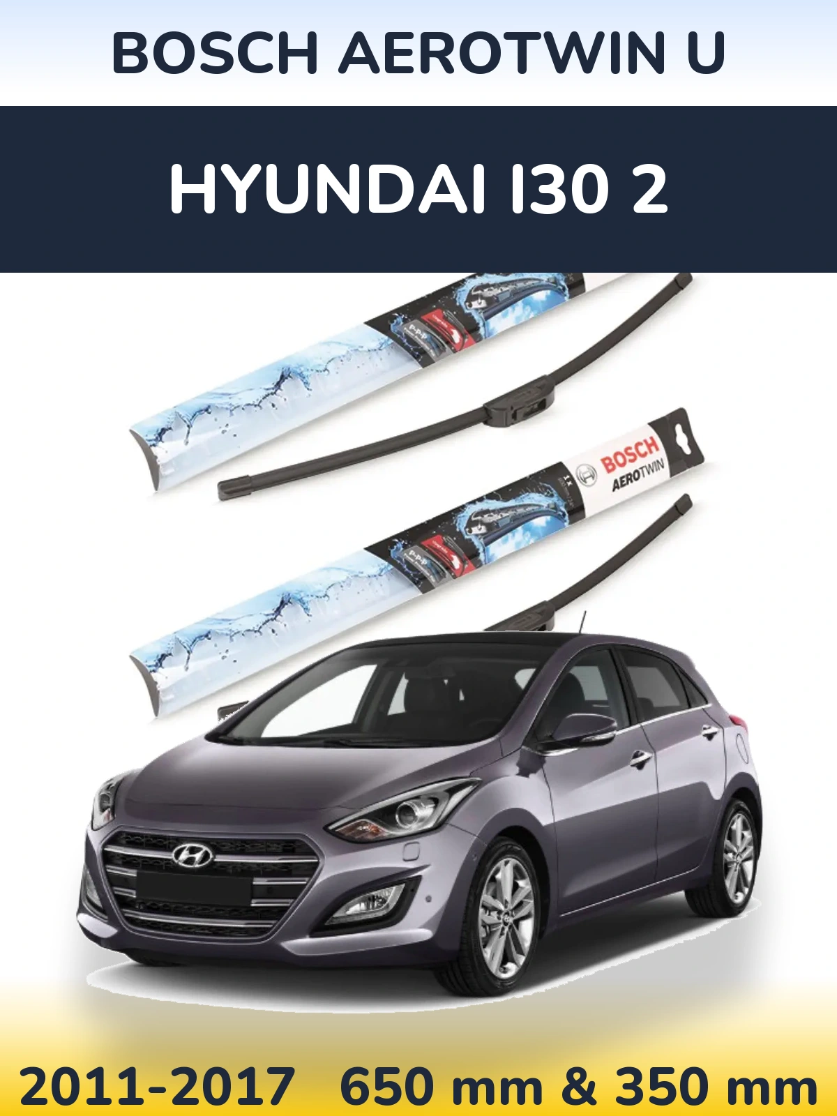 Front wiper blade set BOSCH AeroTwin U 650 & 350 mm for Hyundai i30 2 2011-2017