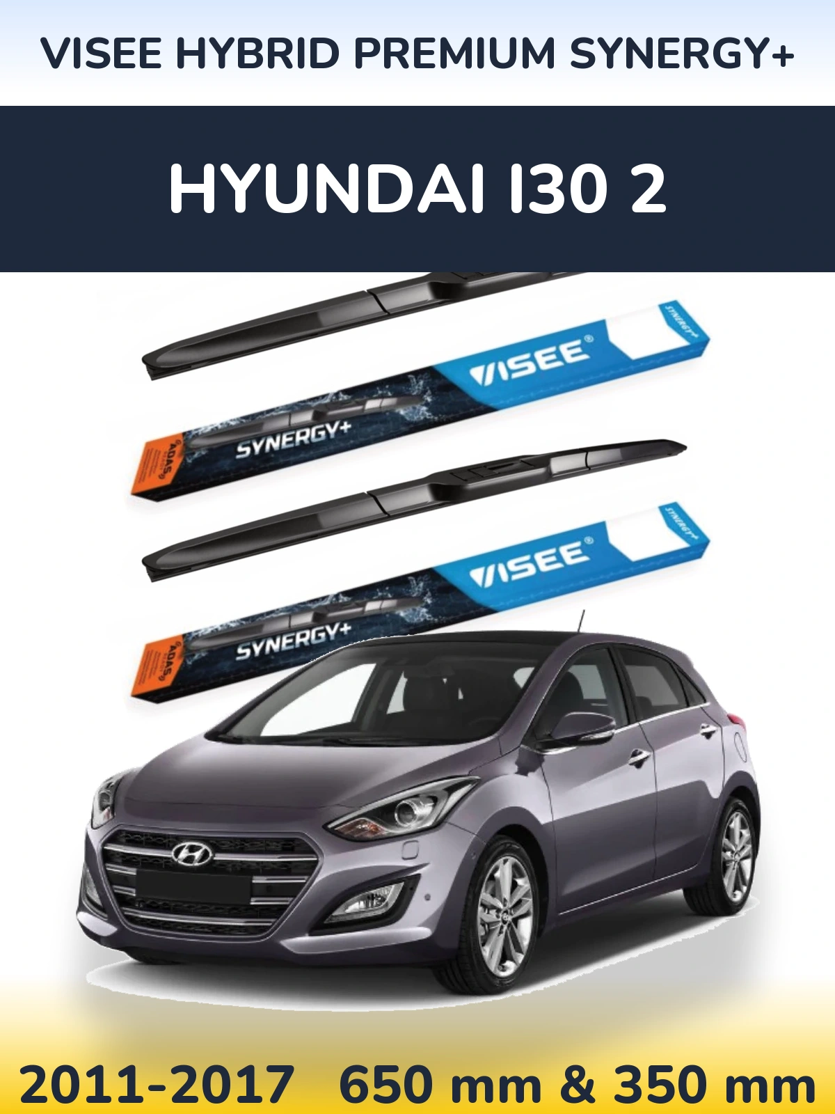 Front wiper blade set VISEE HYBRID PREMIUM SYNERGY+ 650 & 350 mm for Hyundai i30 2 2011-2017