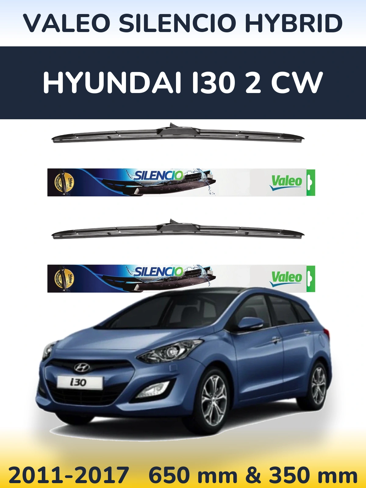 Комплект передніх щіток Valeo Silencio Hybrid 650 & 350 мм для Hyundai i30 2 CW 2011-2017