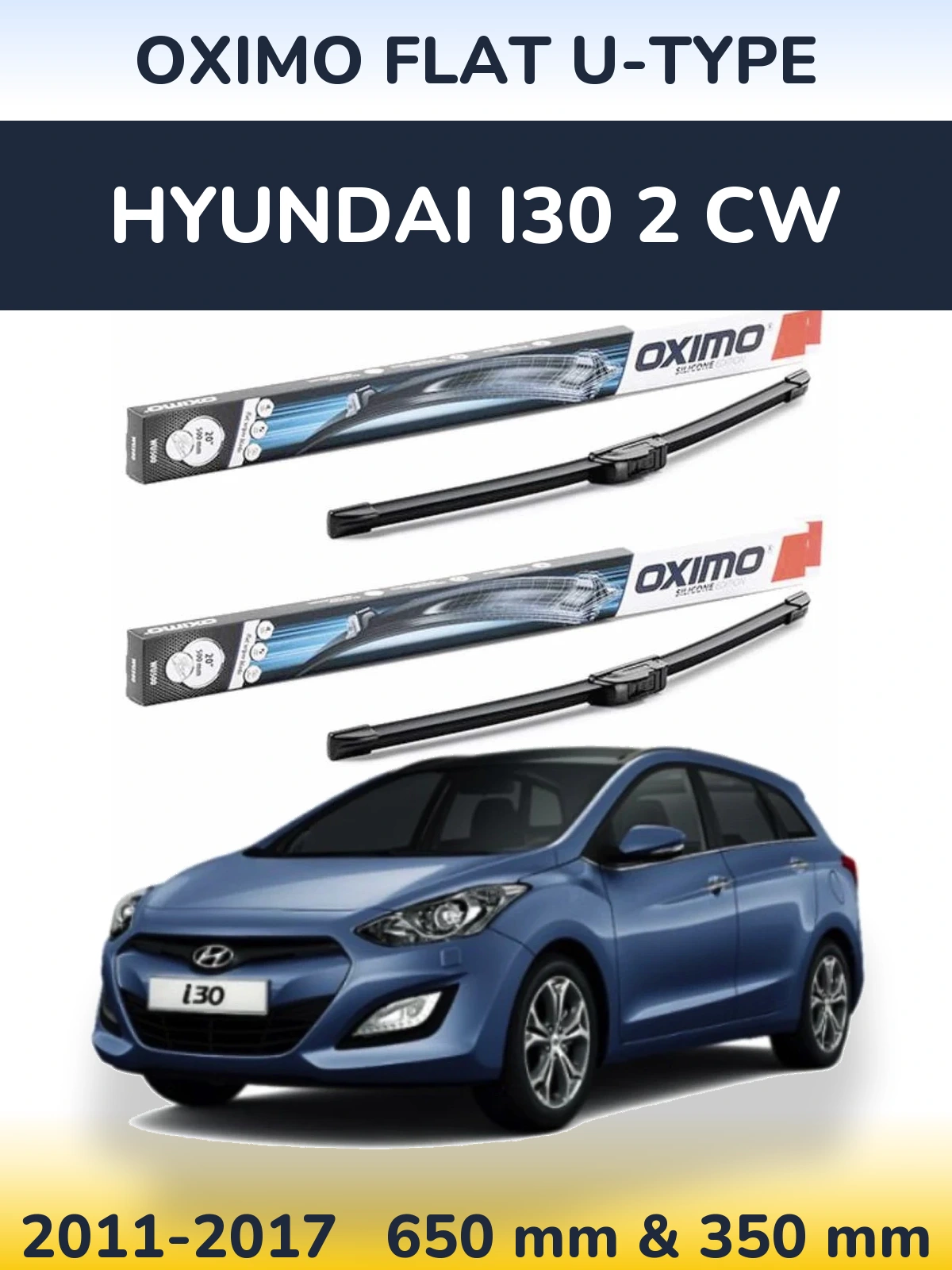 Комплект передніх щіток Oximo Flat U-type 650 & 350 мм для Hyundai i30 2 CW 2011-2017