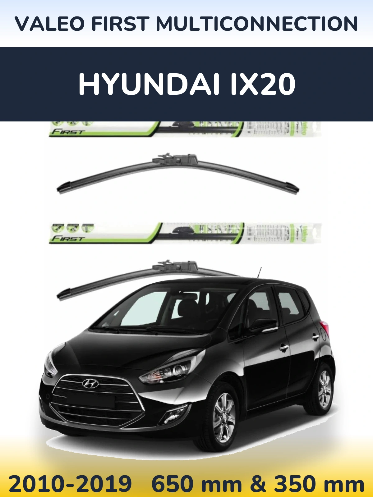 Front wiper blade set Valeo First MultiConnection 650 & 350 mm for Hyundai ix20 2010-2019
