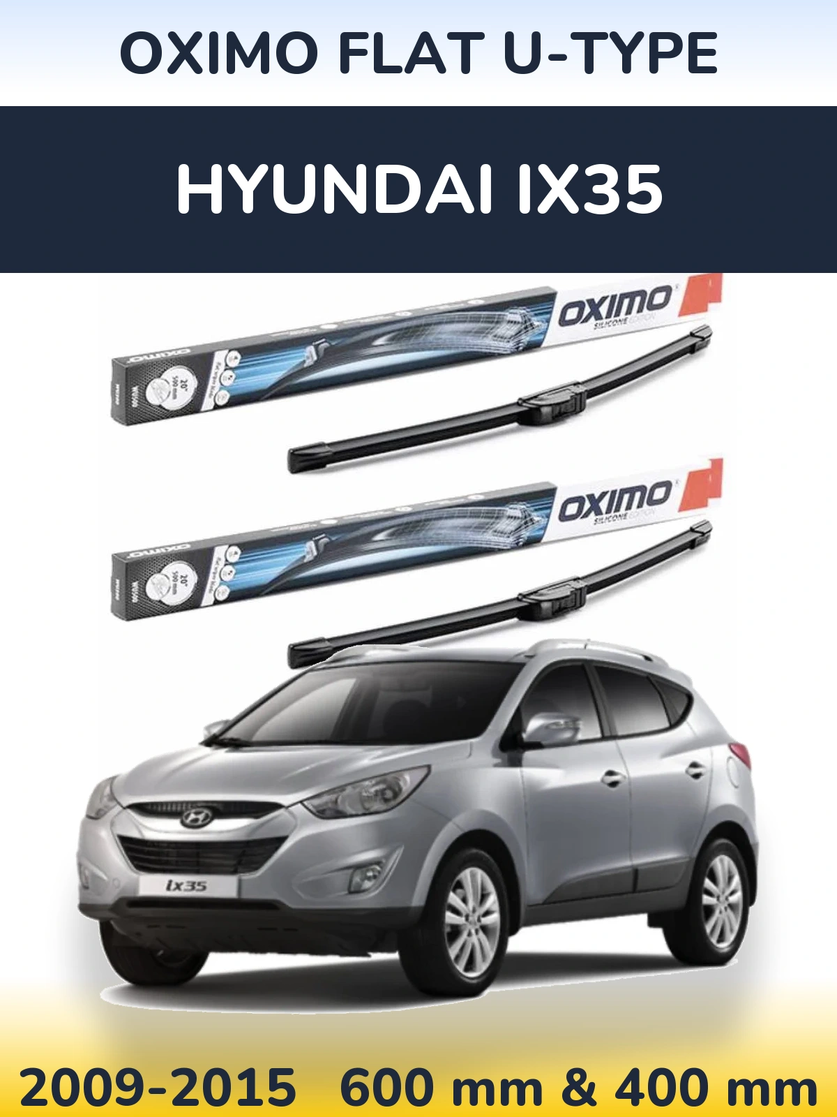 Front wiper blade set Oximo Flat U-type 600 & 400 mm for Hyundai ix35 2009-2015