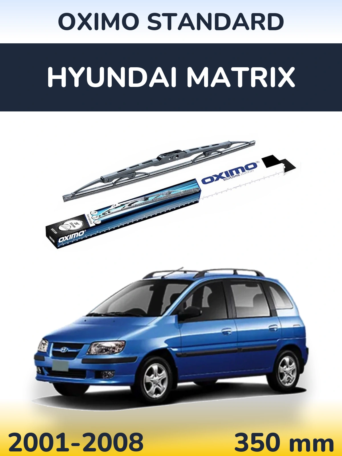 Rear wiper blade Oximo Standard 350 mm for Hyundai Matrix 2001-2008