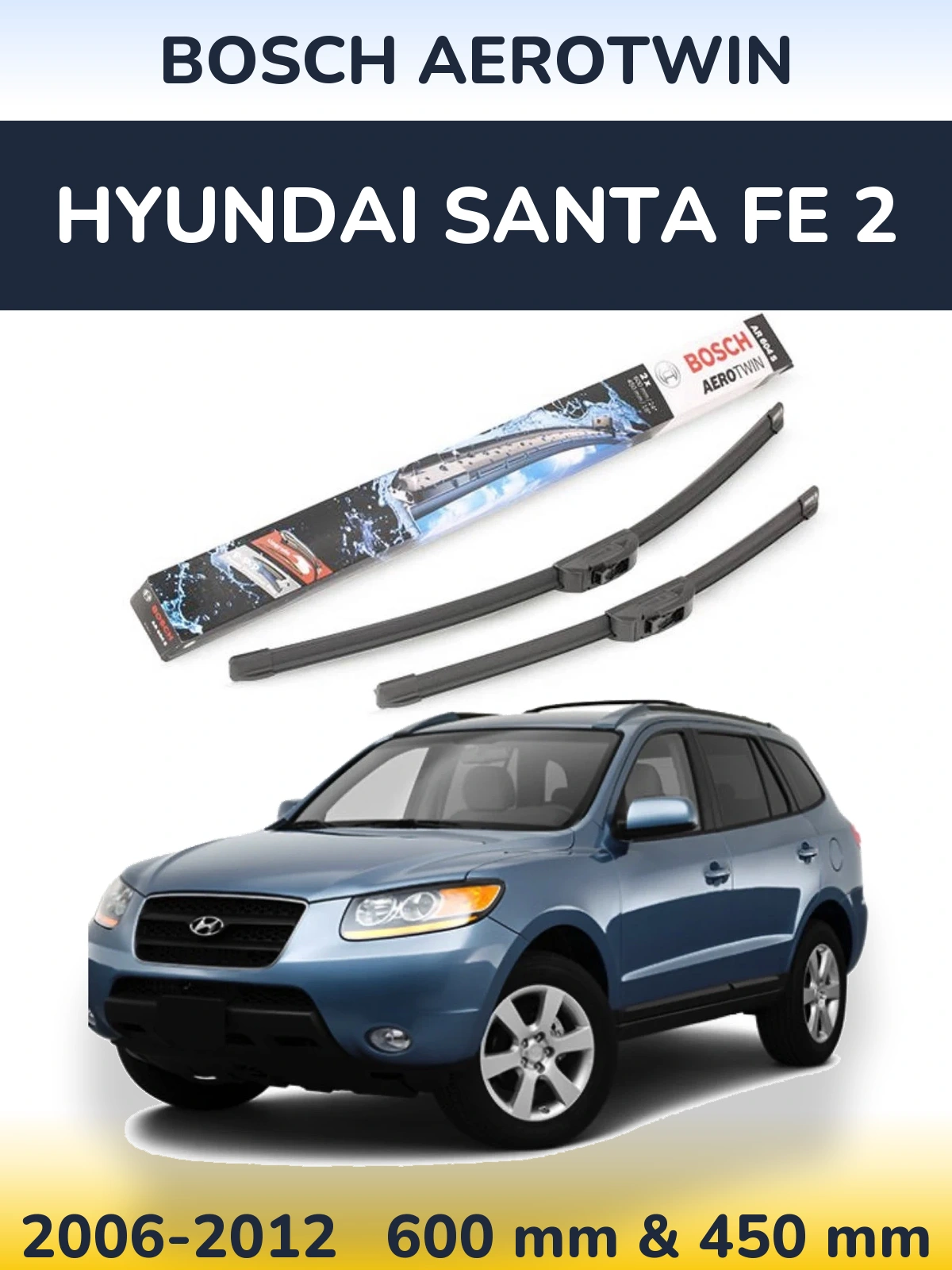 Front wiper blade set BOSCH AeroTwin 600 & 450 mm for Hyundai Santa Fe 2 2006-2012