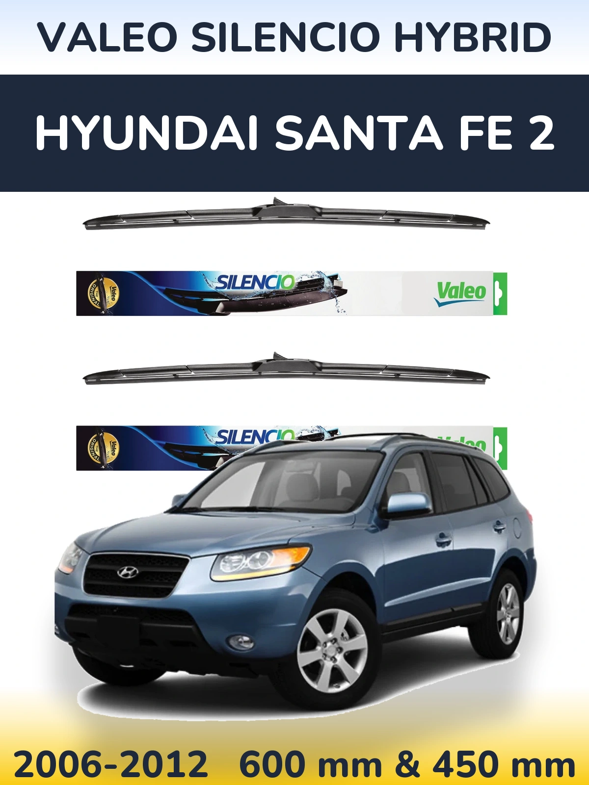 Front wiper blade set Valeo Silencio Hybrid 600 & 450 mm for Hyundai Santa Fe 2 2006-2012