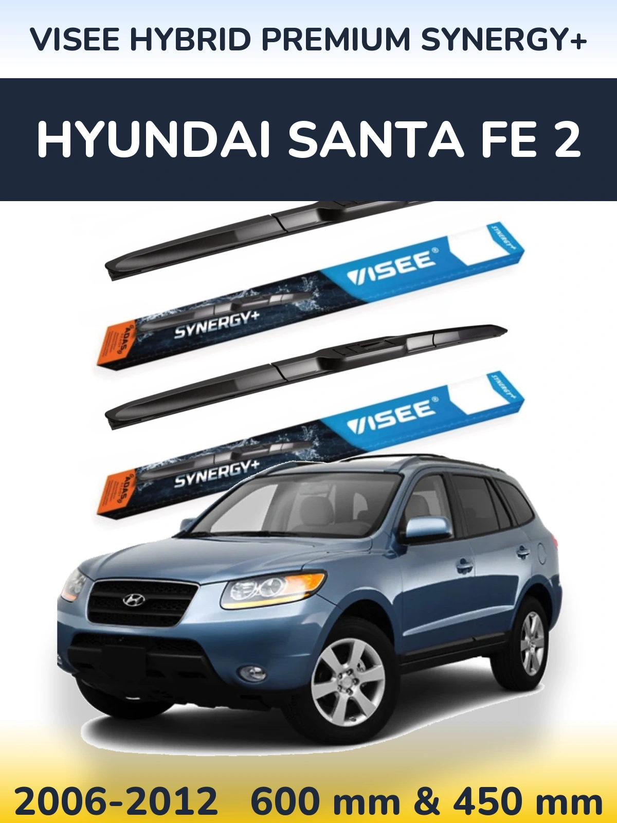 Front wiper blade set VISEE HYBRID PREMIUM SYNERGY+ 600 & 450 mm for Hyundai Santa Fe 2 2006-2012