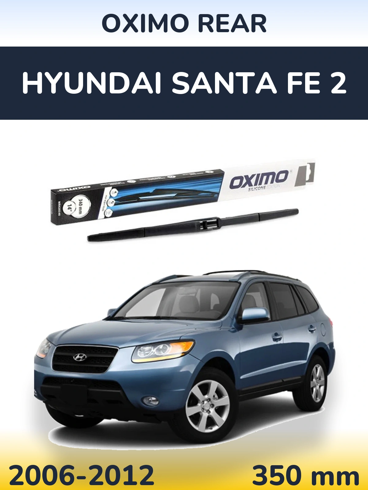 Rear wiper blade Oximo Rear 350 mm for Hyundai Santa Fe 2 2006-2012