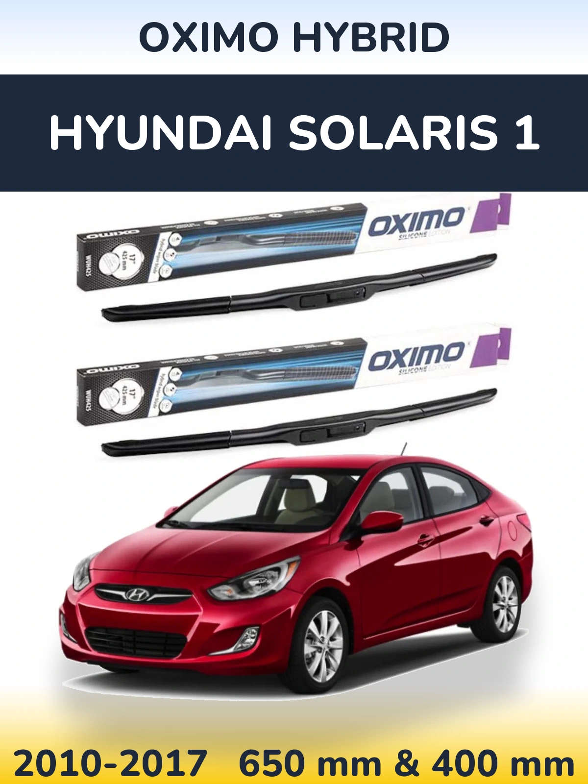 Комплект передніх щіток Oximo Hybrid 650 & 400 мм для Hyundai Solaris 1 2010-2017