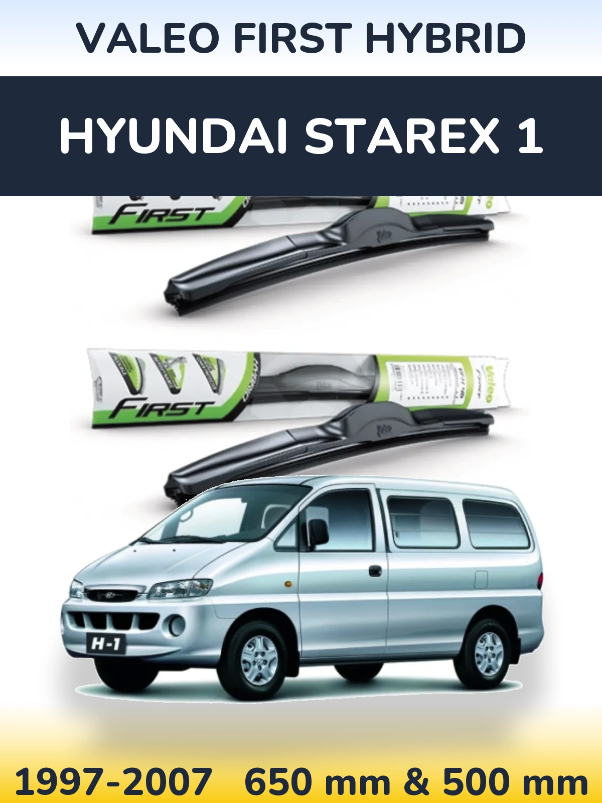 Front wiper blade set Valeo First Hybrid 650 & 500 mm for Hyundai Starex 1 1997-2007