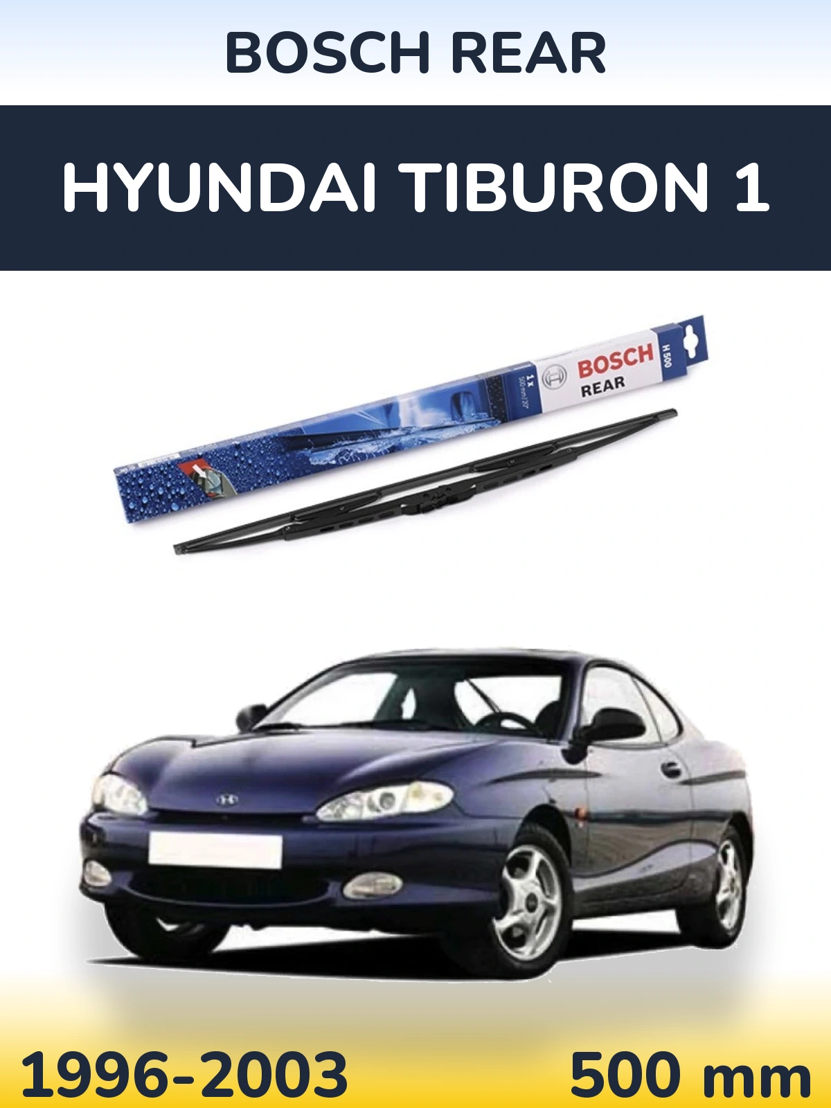 Rear wiper blade BOSCH Rear 500 mm for Hyundai Tiburon 1 1996-2003