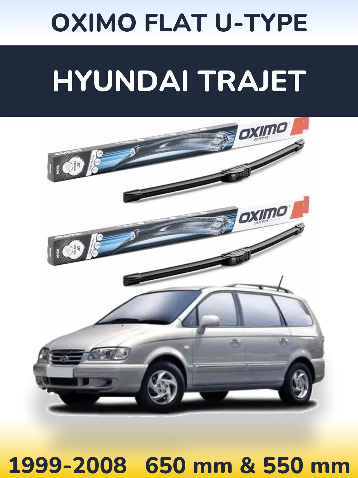 Front wiper blade set Oximo Flat U-type 650 & 550 mm for Hyundai Trajet 1999-2008