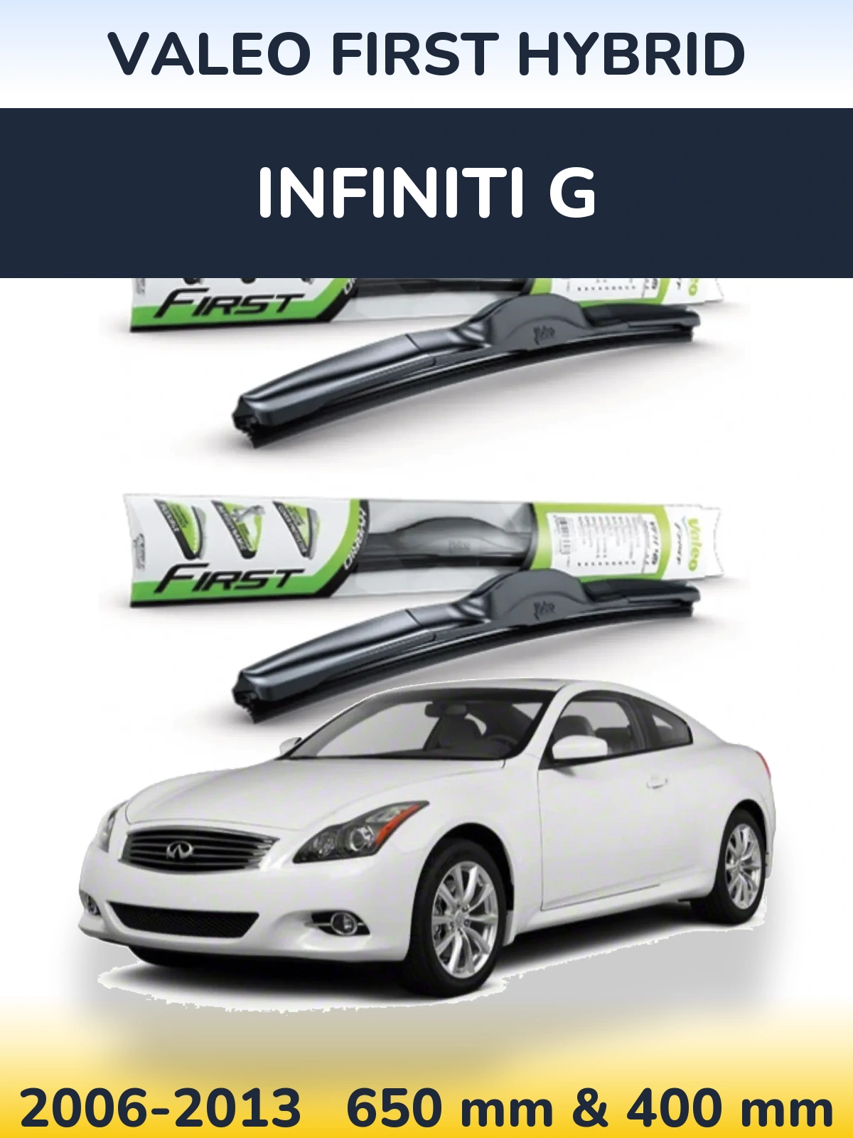 Front wiper blade set Valeo First Hybrid 650 & 400 mm for Infiniti G 2006-2013