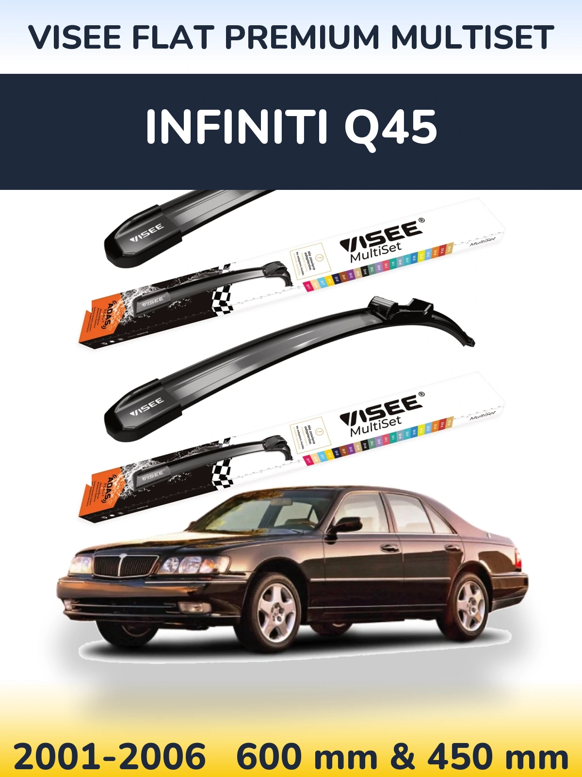 Front wiper blade set VISEE FLAT PREMIUM MultiSet 600 & 450 mm for Infiniti Q45 2001-2006