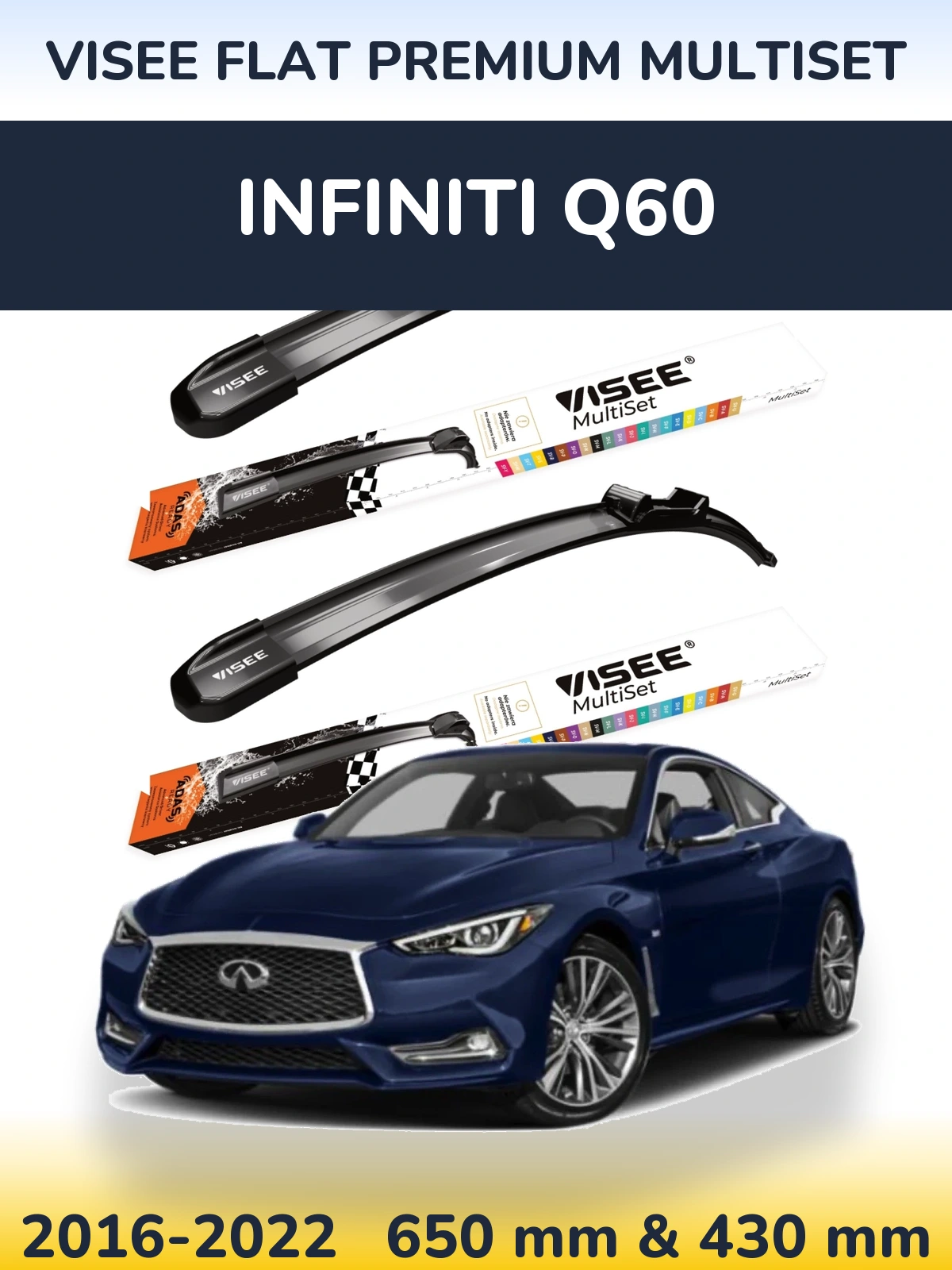 Front wiper blade set VISEE FLAT PREMIUM MultiSet 650 & 430 mm for Infiniti Q60 2016-2022