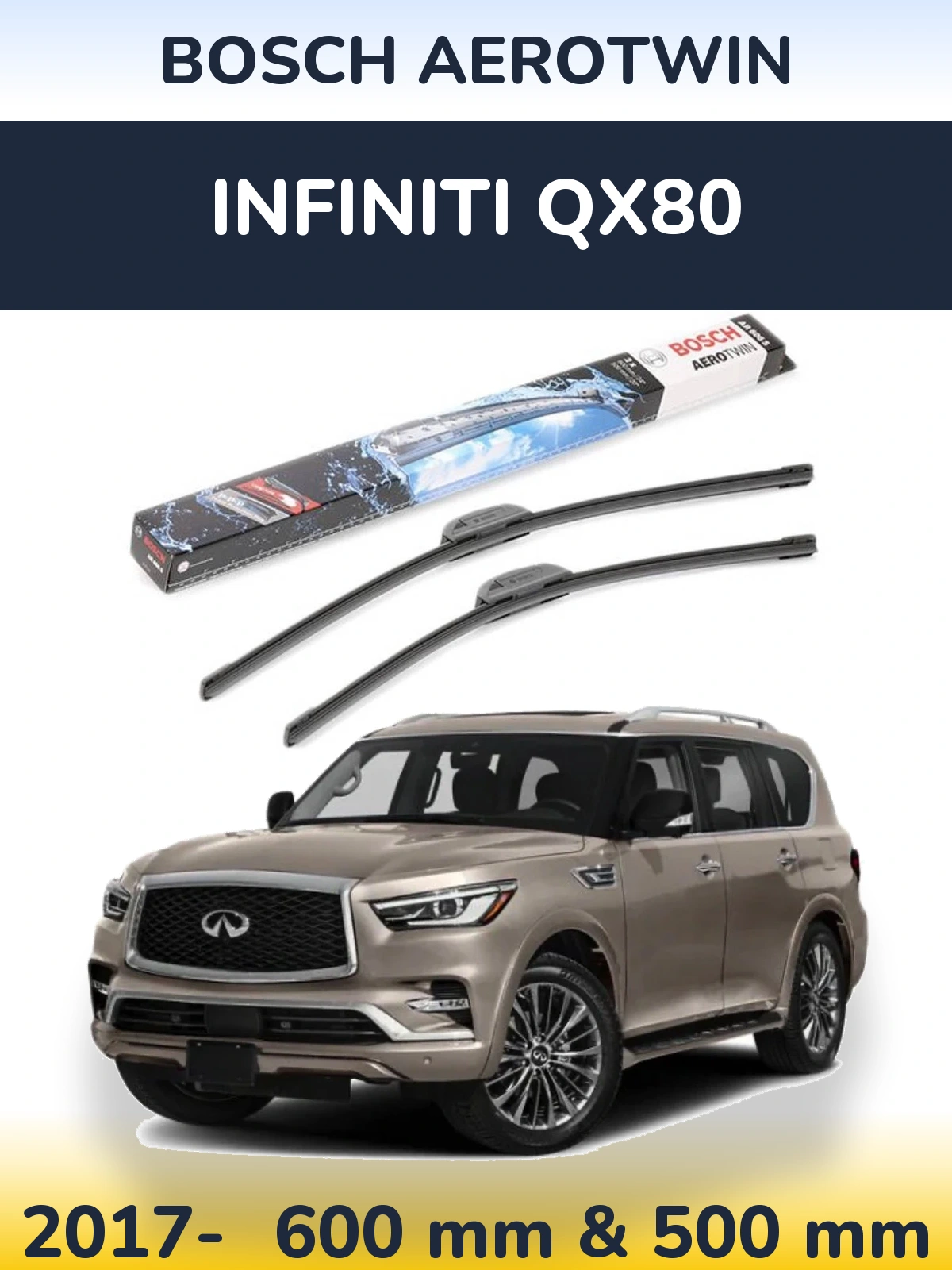 Front wiper blade set BOSCH AeroTwin 600 & 500 mm for Infiniti QX80 2017-2026