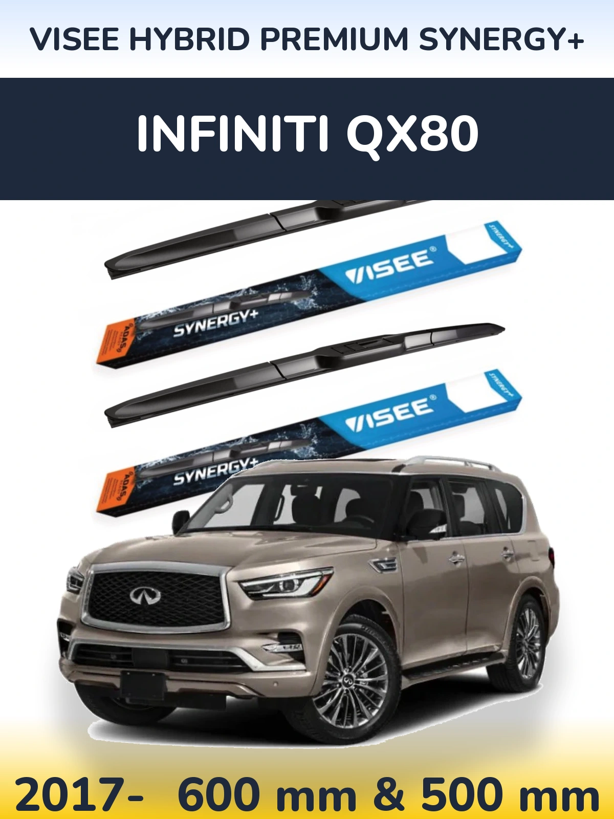 Front wiper blade set VISEE HYBRID PREMIUM SYNERGY+ 600 & 500 mm for Infiniti QX80 2017-2026