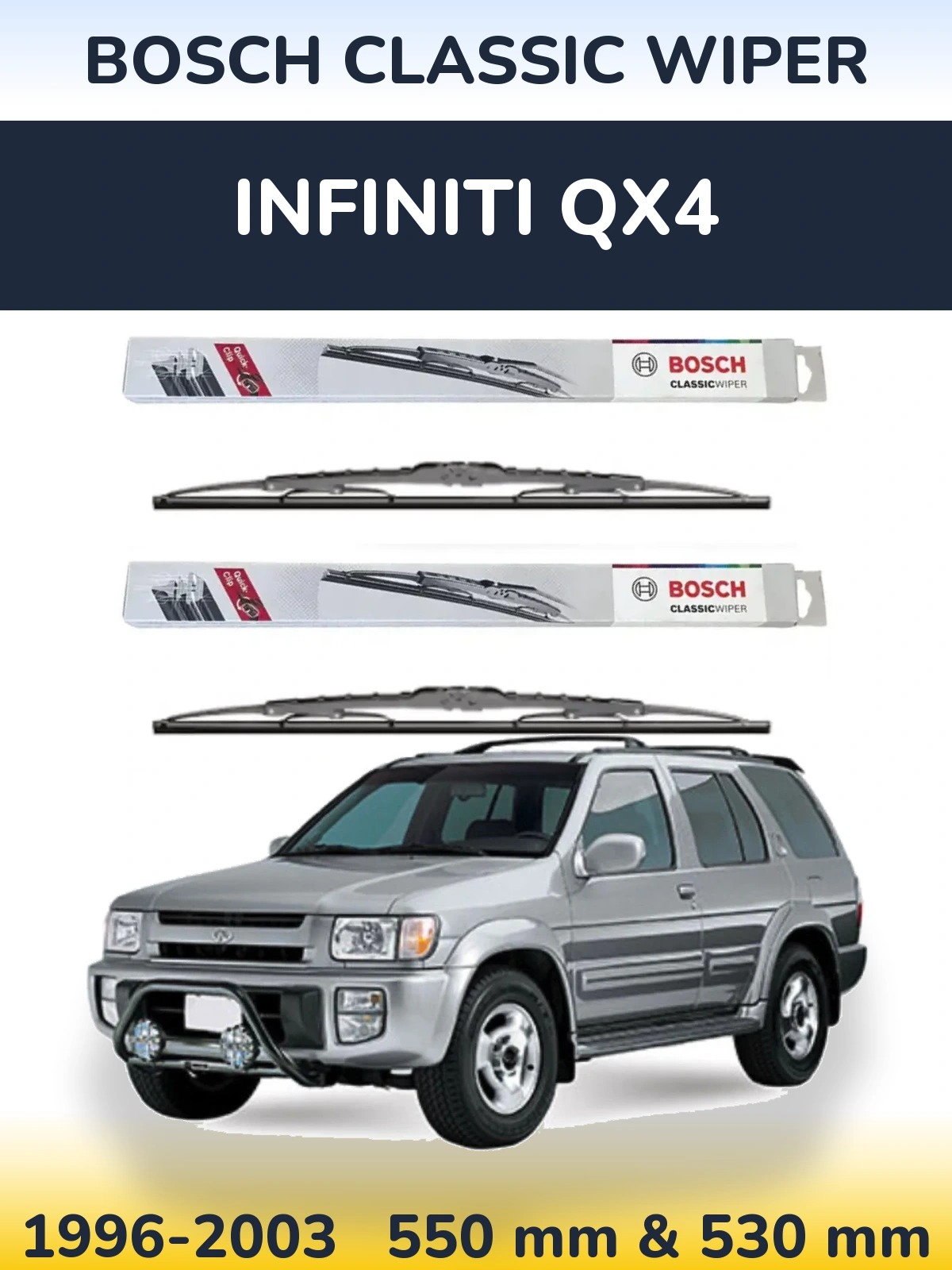 Front wiper blade set BOSCH Classic Wiper 550 & 530 mm for Infiniti QX4 1996-2003