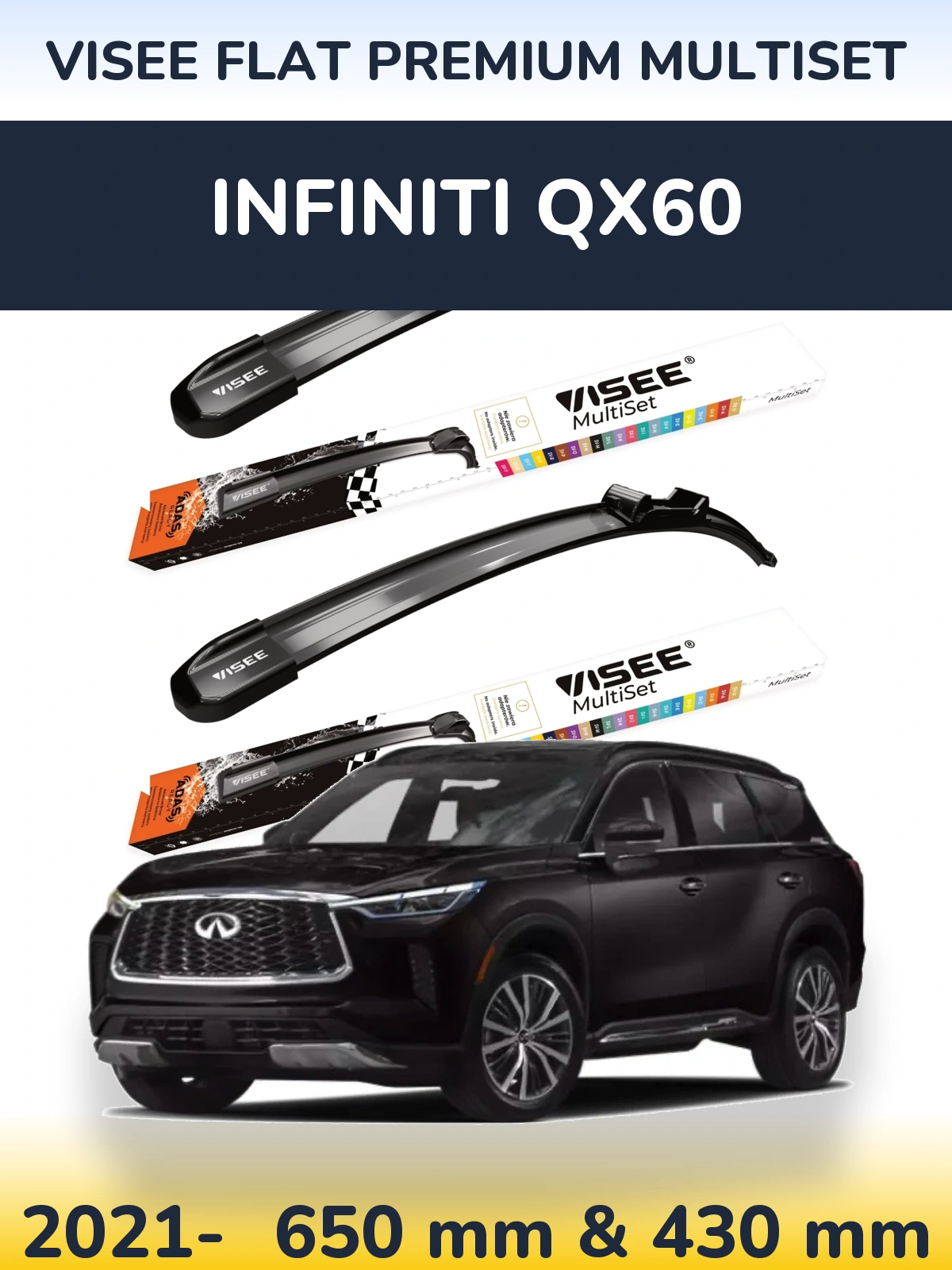 Front wiper blade set VISEE FLAT PREMIUM MultiSet 650 & 430 mm for Infiniti QX60 2021-2026