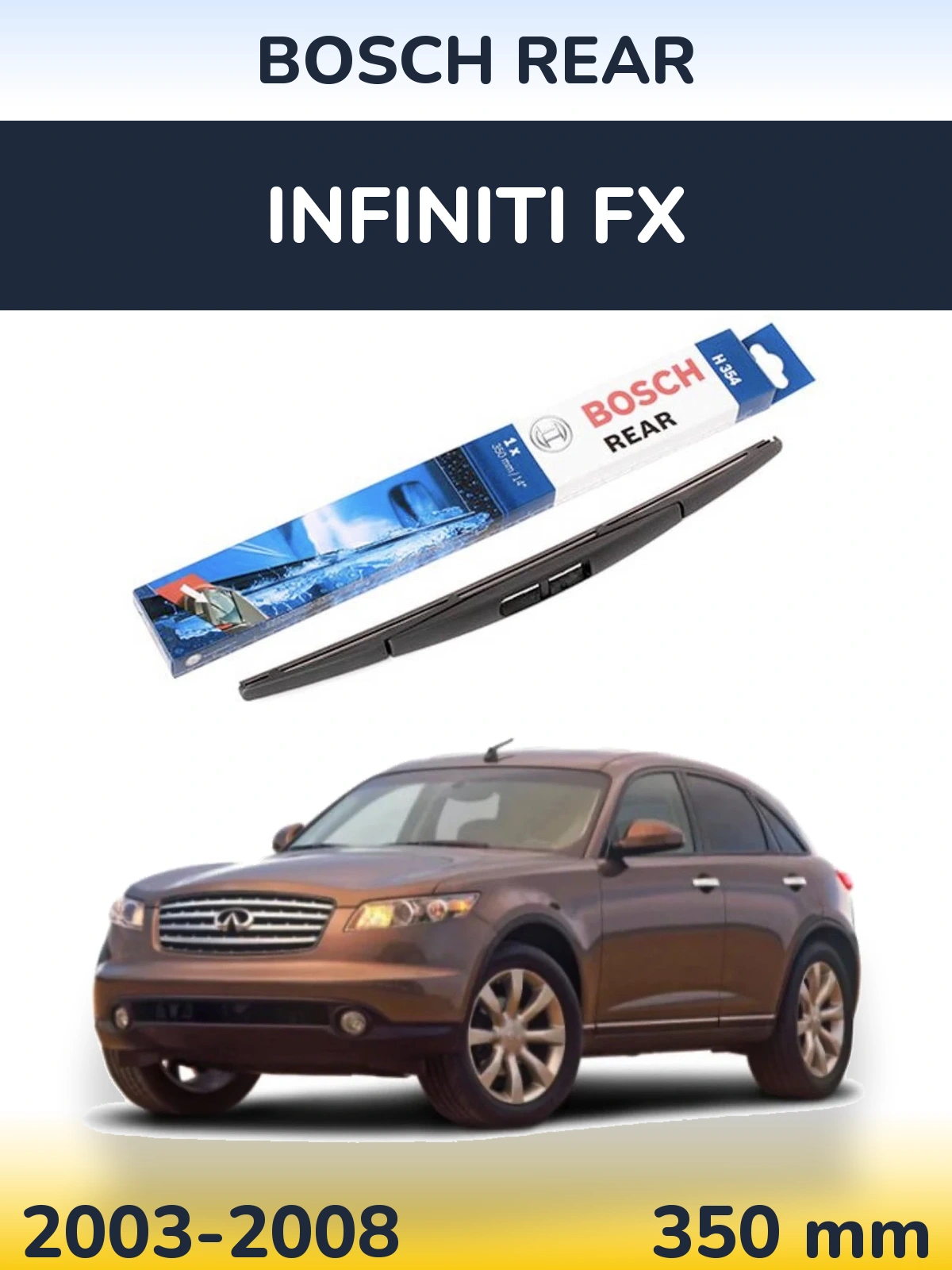 Rear wiper blade BOSCH Rear 350 mm for Infiniti FX 2003-2008