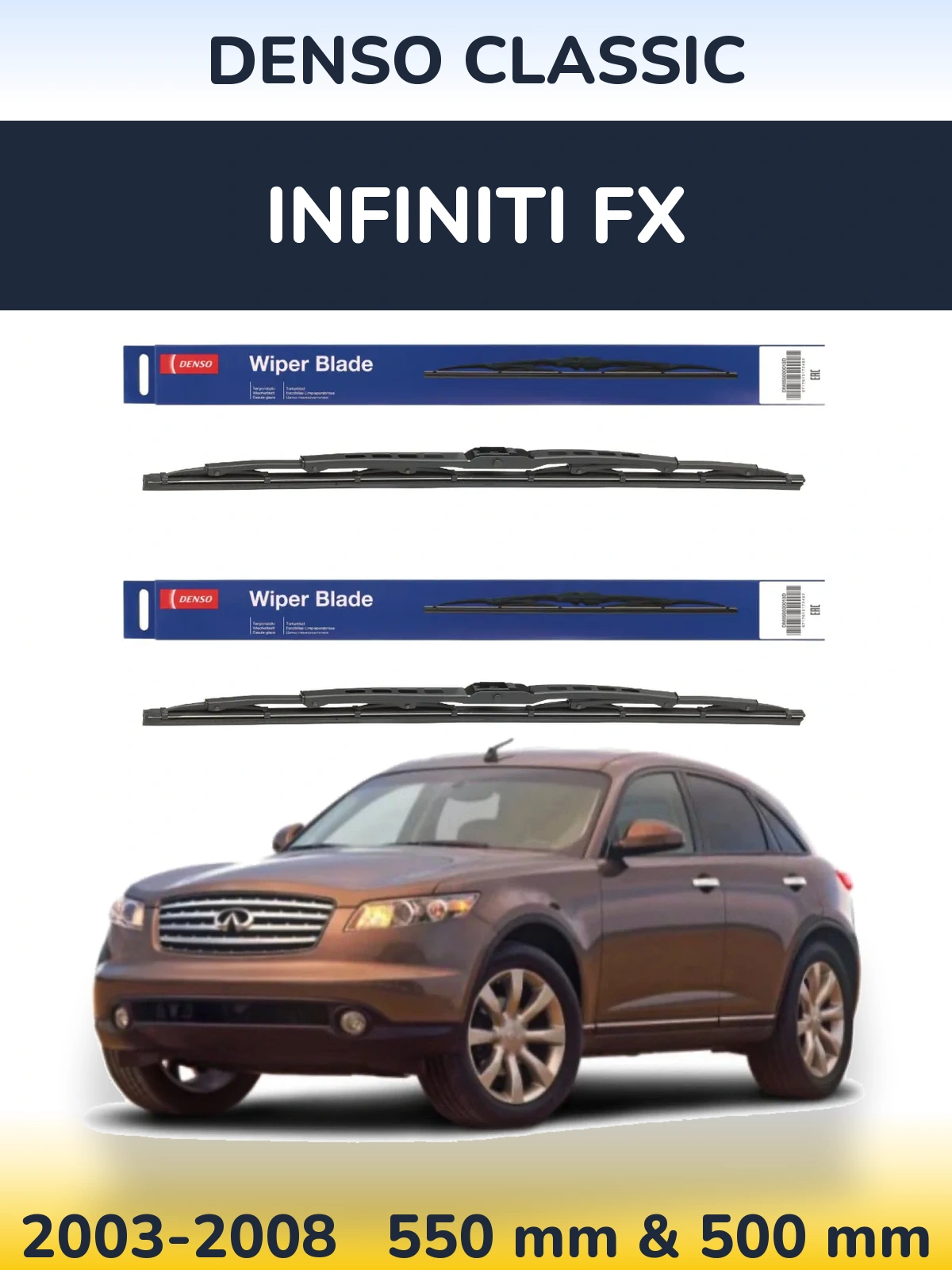 Front wiper blade set Denso Classic 550 & 500 mm for Infiniti FX 2003-2008