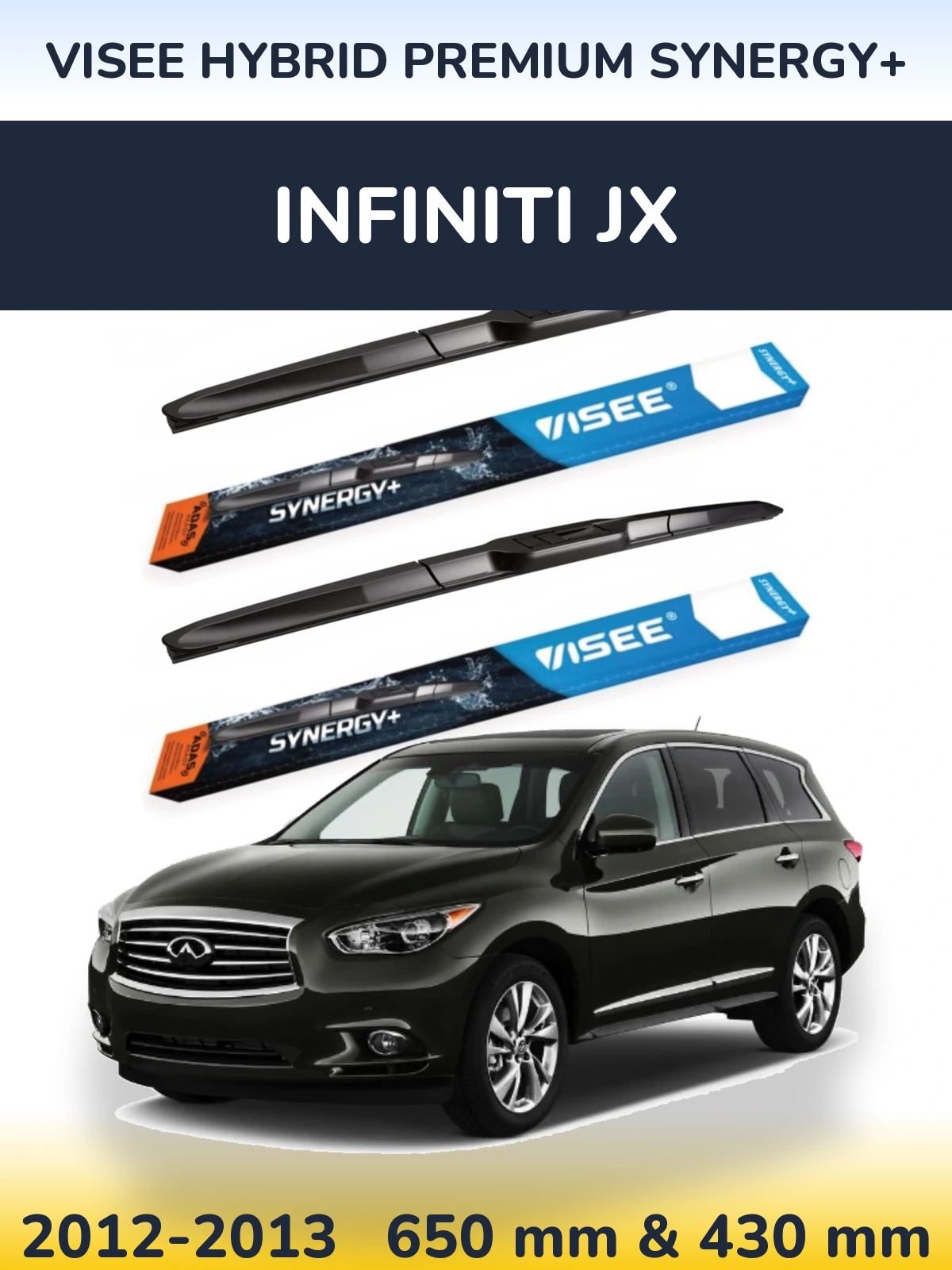 Front wiper blade set VISEE HYBRID PREMIUM SYNERGY+ 650 & 430 mm for Infiniti JX 2012-2013