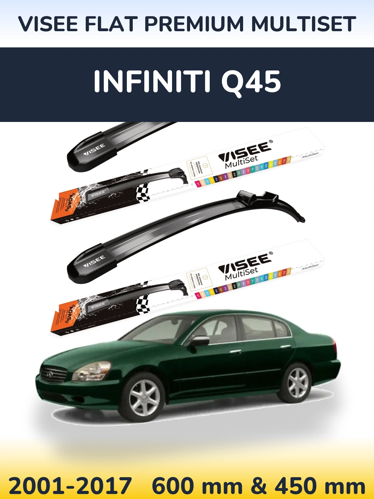Front wiper blade set VISEE FLAT PREMIUM MultiSet 600 & 450 mm for Infiniti Q45 2001-2017