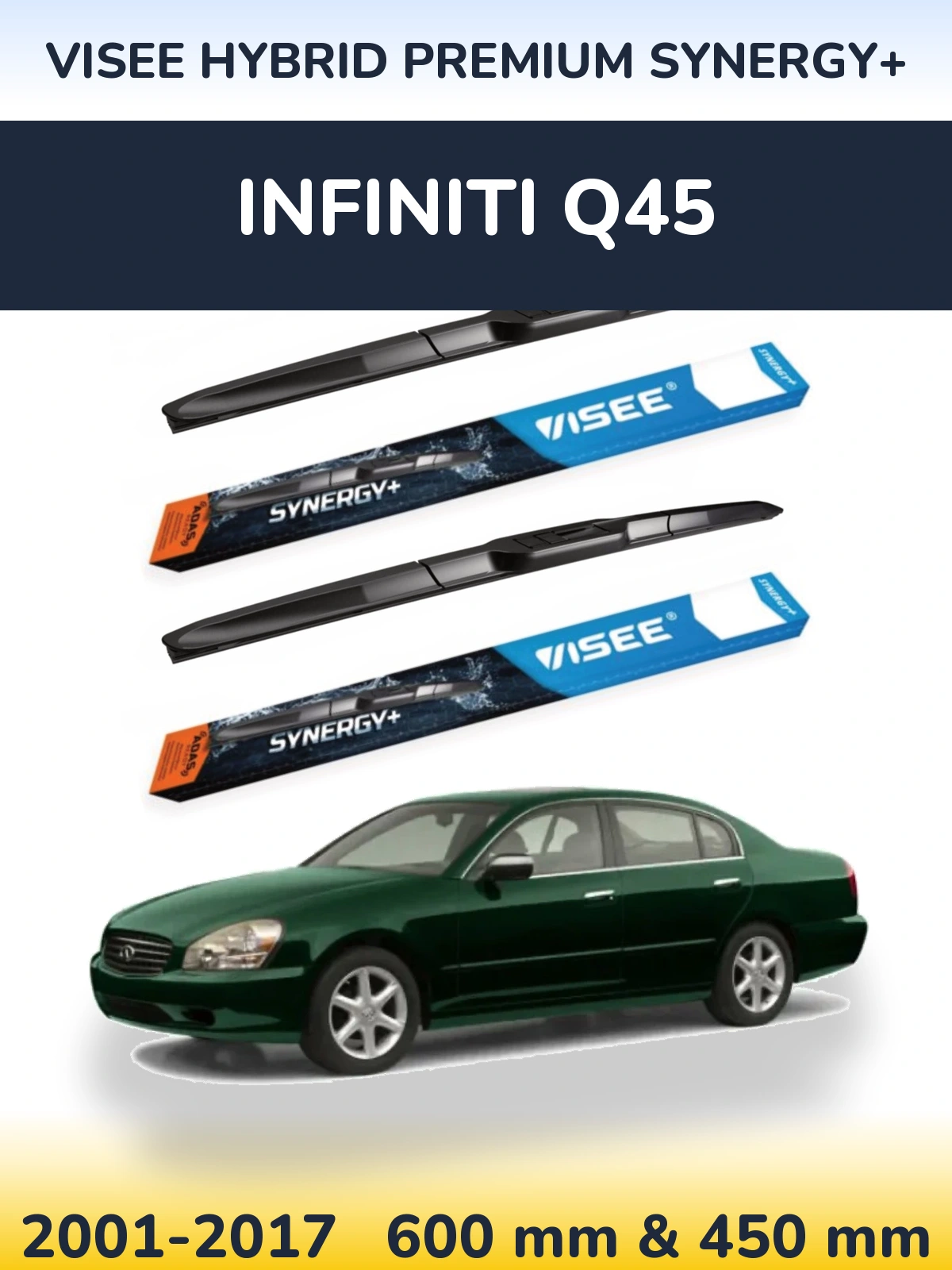 Front wiper blade set VISEE HYBRID PREMIUM SYNERGY+ 600 & 450 mm for Infiniti Q45 2001-2017