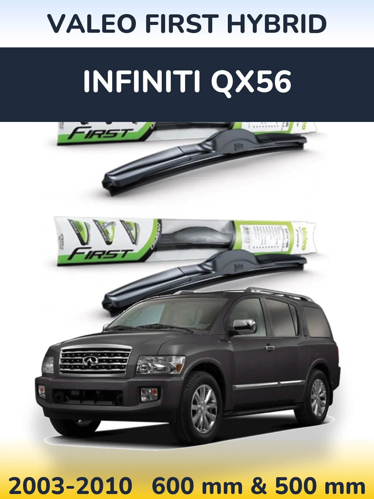 Front wiper blade set Valeo First Hybrid 600 & 500 mm for Infiniti QX56 2003-2010