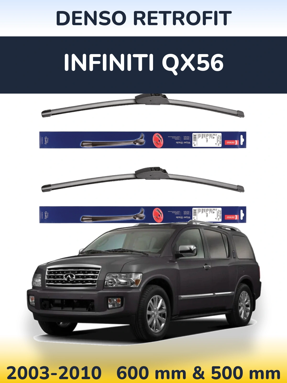 Front wiper blade set Denso Retrofit 600 & 500 mm for Infiniti QX56 2003-2010