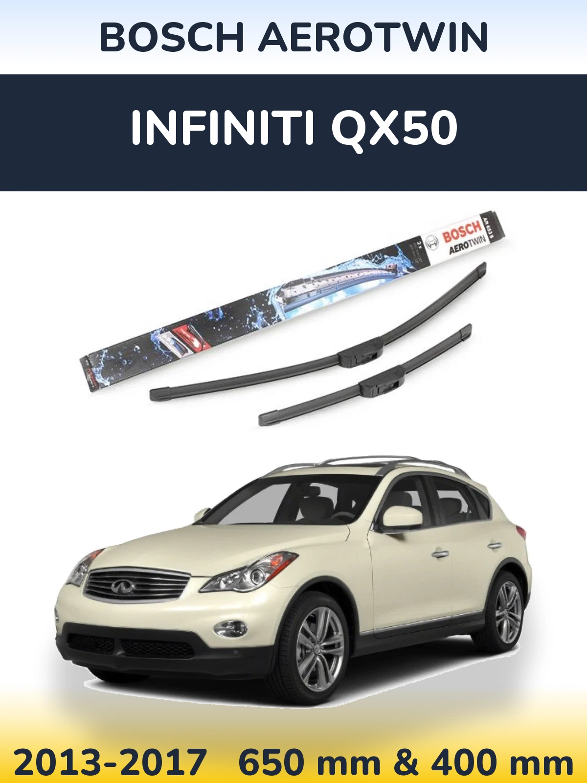 Front wiper blade set BOSCH AeroTwin 650 & 400 mm for Infiniti QX50 2013-2017