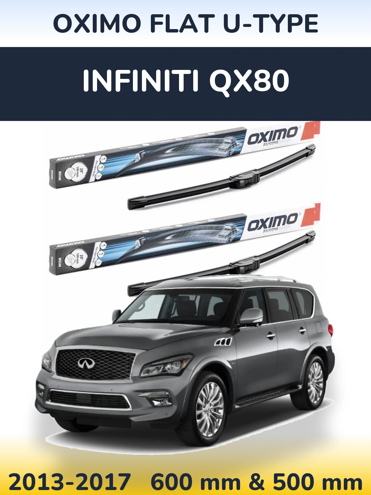 Front wiper blade set Oximo Flat U-type 600 & 500 mm for Infiniti QX80 2013-2017