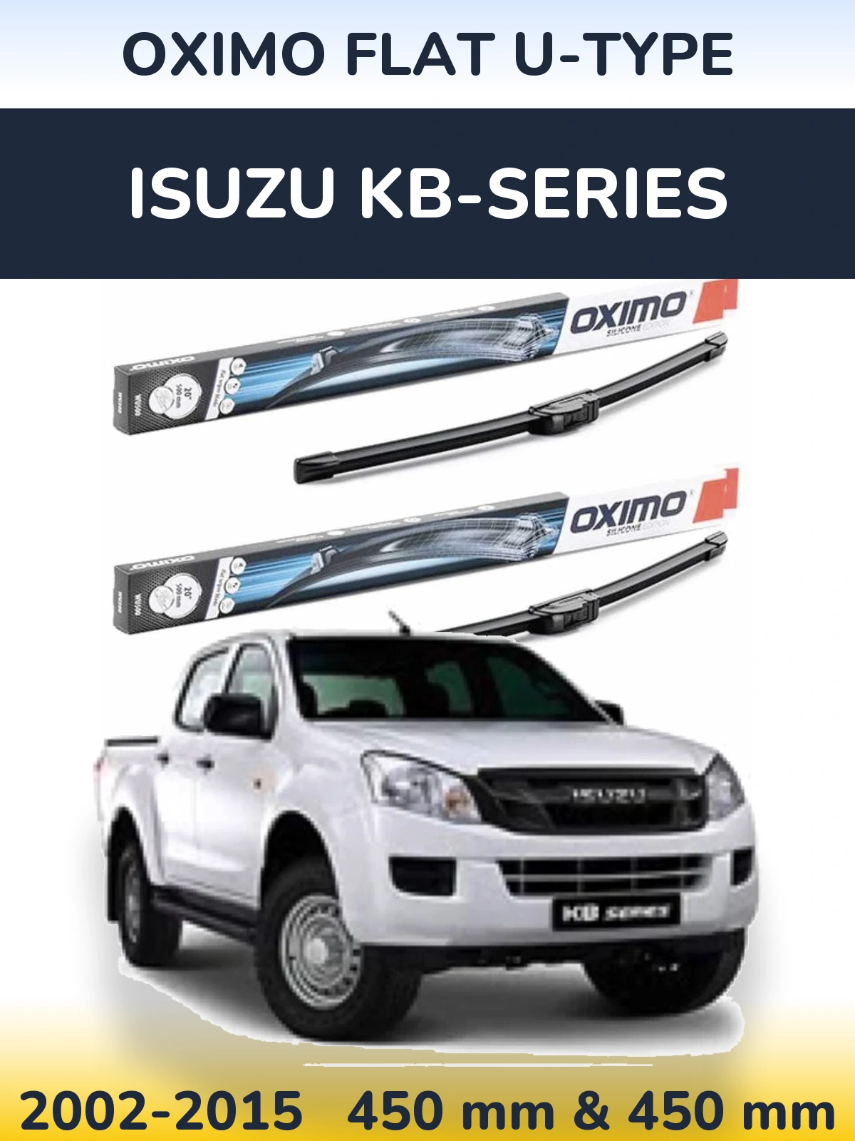 Front wiper blade set Oximo Flat U-type 450 & 450 mm for Isuzu KB-Series 2002-2015