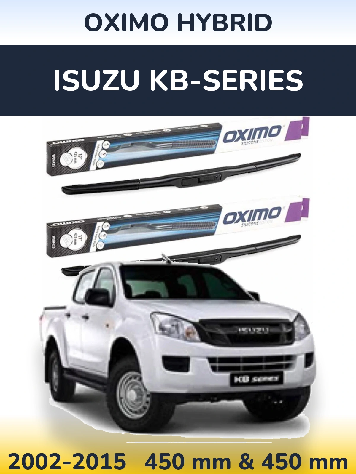 Front wiper blade set Oximo Hybrid 450 & 450 mm for Isuzu KB-Series 2002-2015