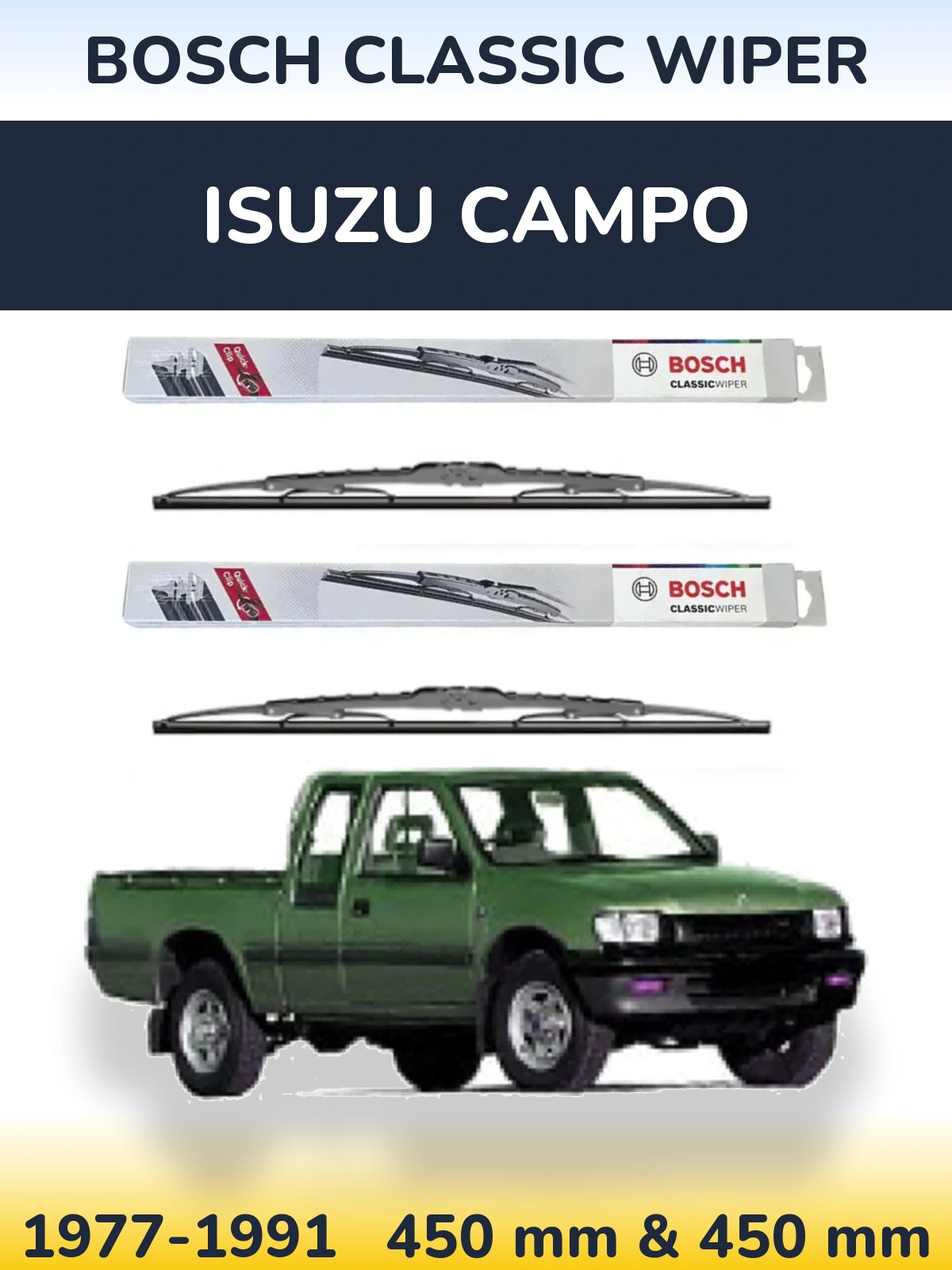 Комплект передніх щіток BOSCH Classic Wiper 450 & 450 мм для Isuzu Campo 1977-1991