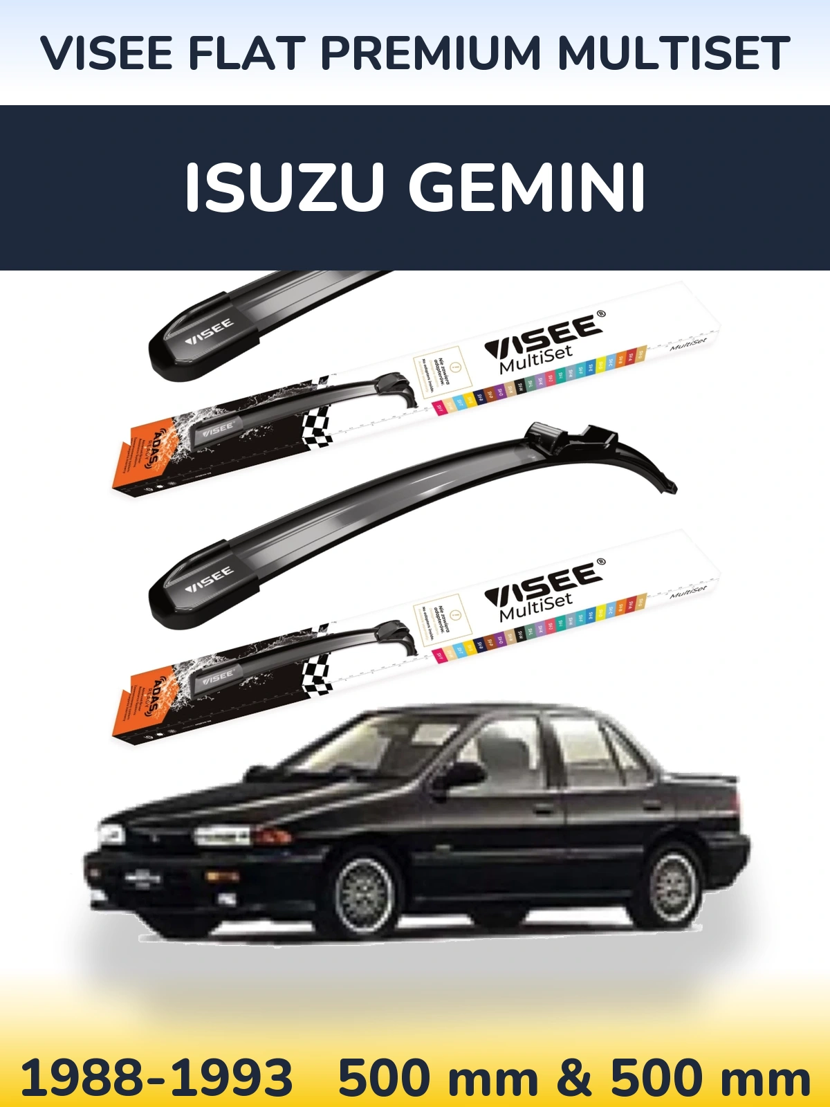 Front wiper blade set VISEE FLAT PREMIUM MultiSet 500 & 500 mm for Isuzu Gemini 1988-1993