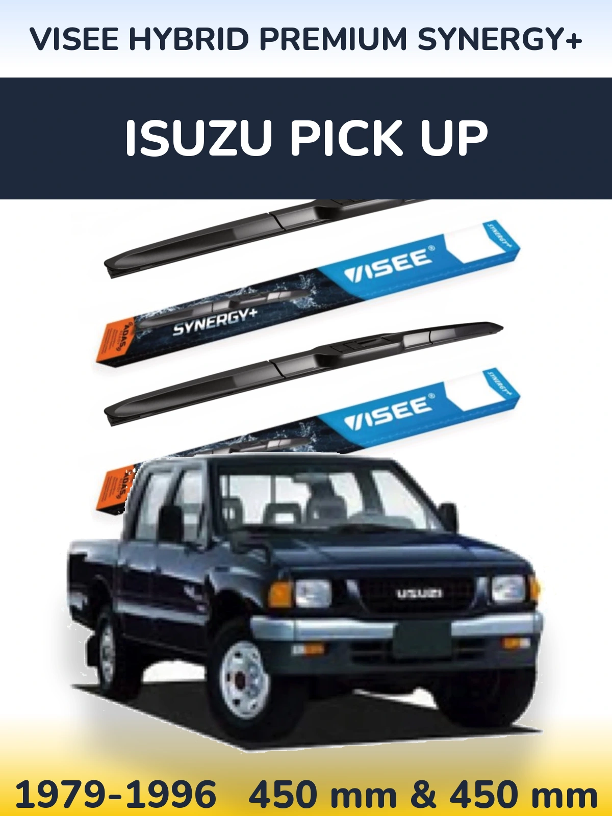 Front wiper blade set VISEE HYBRID PREMIUM SYNERGY+ 450 & 450 mm for Isuzu Pick Up 1979-1996