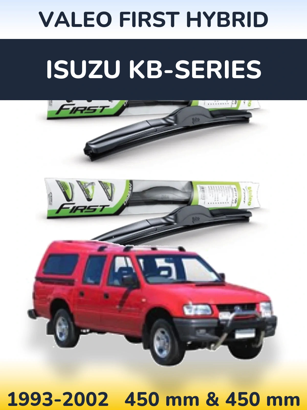 Комплект передних дворников Valeo First Hybrid 450 & 450 мм для Isuzu KB-Series 1993-2002