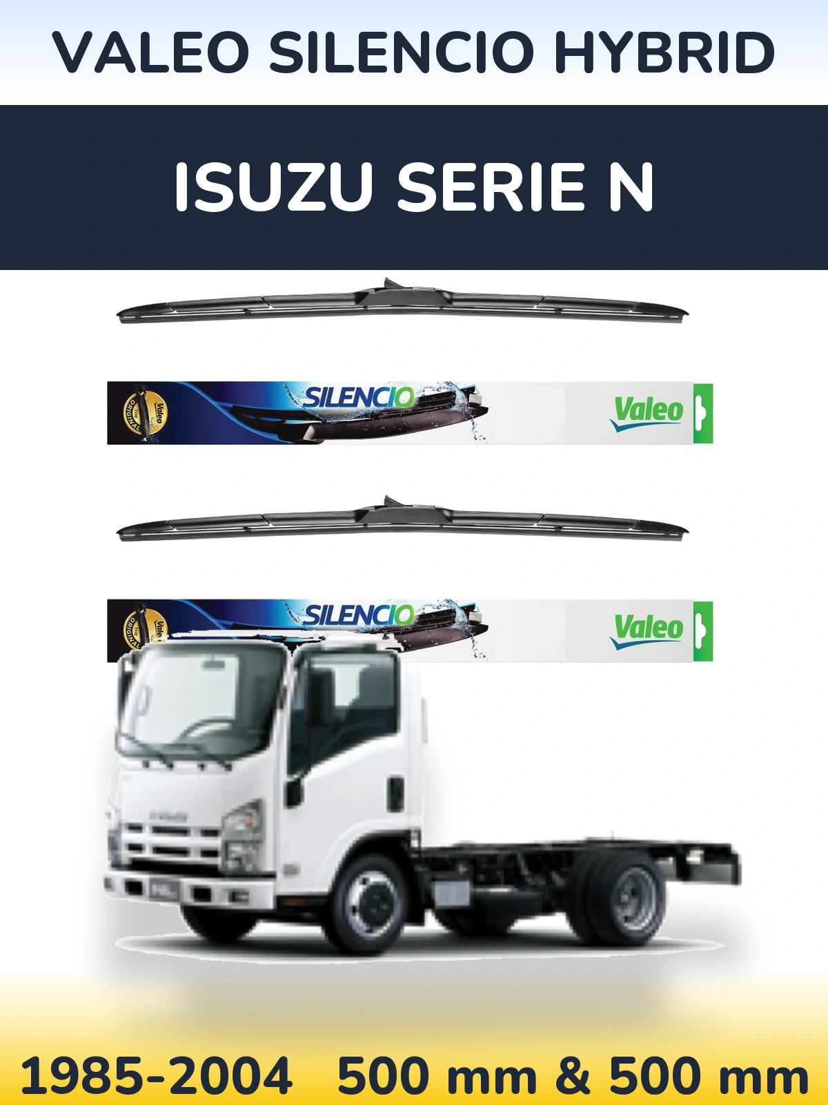 Front wiper blade set Valeo Silencio Hybrid 500 & 500 mm for Isuzu Serie N 1985-2004