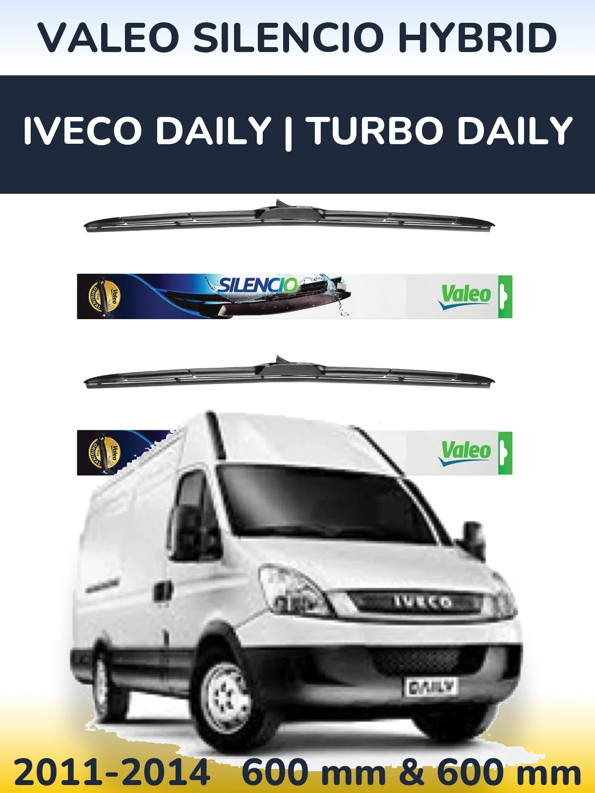 Комплект передніх щіток Valeo Silencio Hybrid 600 & 600 мм для Iveco Daily | Turbo Daily 2011-2014
