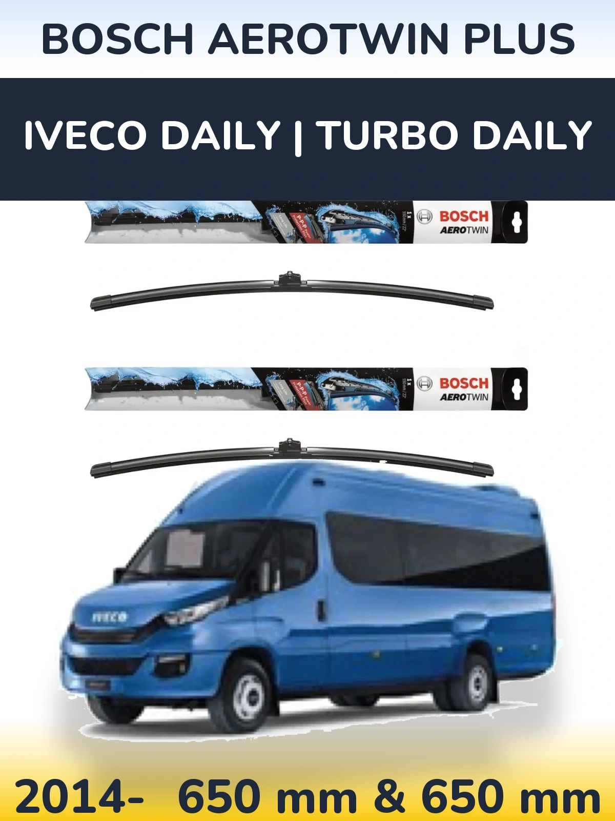 Front wiper blade set BOSCH AeroTwin Plus 650 & 650 mm for Iveco Daily | Turbo Daily 2014-2026