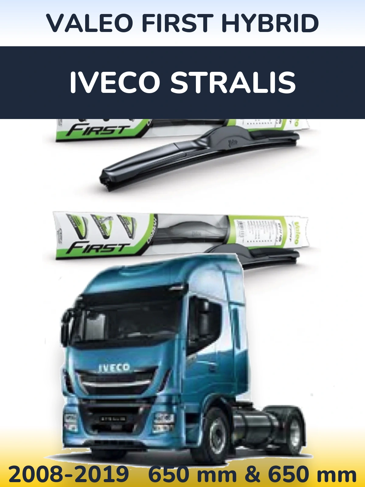Комплект передних дворников Valeo First Hybrid 650 & 650 мм для Iveco Stralis 2008-2019