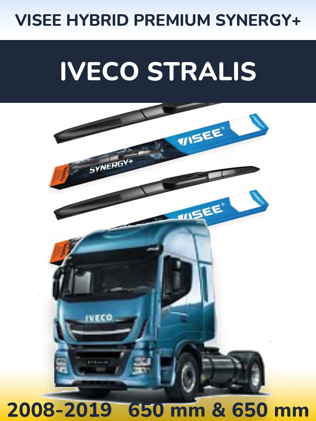 Front wiper blade set VISEE HYBRID PREMIUM SYNERGY+ 650 & 650 mm for Iveco Stralis 2008-2019