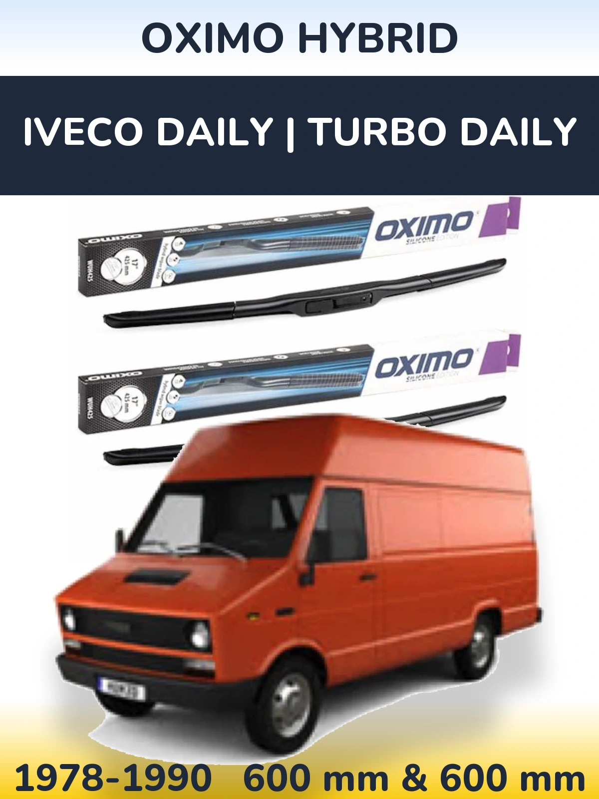 Комплект передніх щіток Oximo Hybrid 600 & 600 мм для Iveco Daily | Turbo Daily 1978-1990